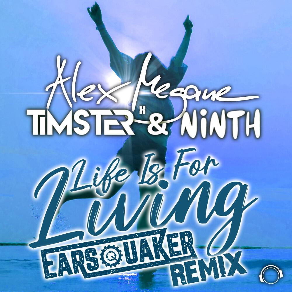 Релиз Life Is for Living (Earsquaker Remix)