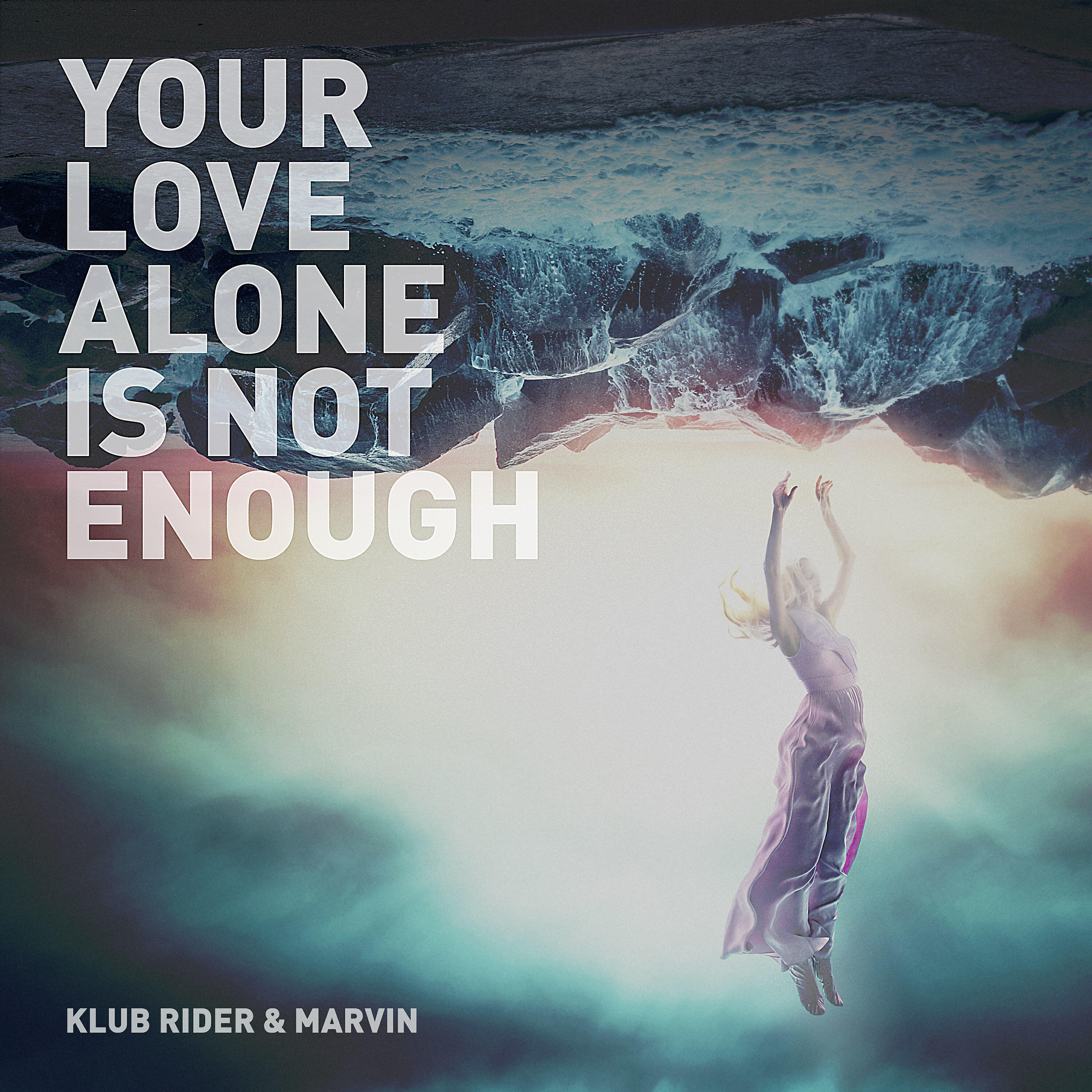 Постер альбома Your Love Alone is Not Enough