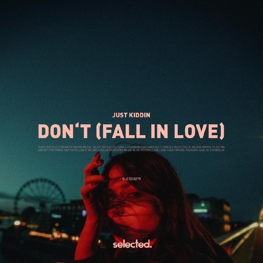 Релиз Don't (Fall in Love)