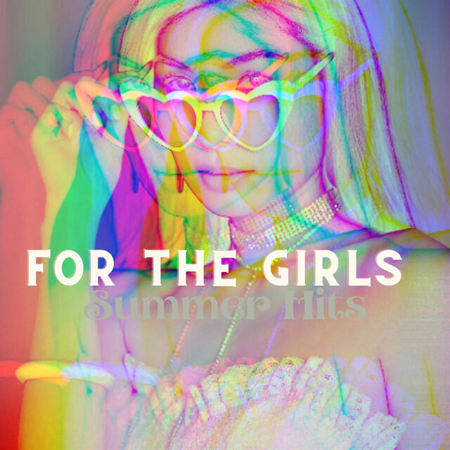 Постер альбома For the Girls: Summer Hits
