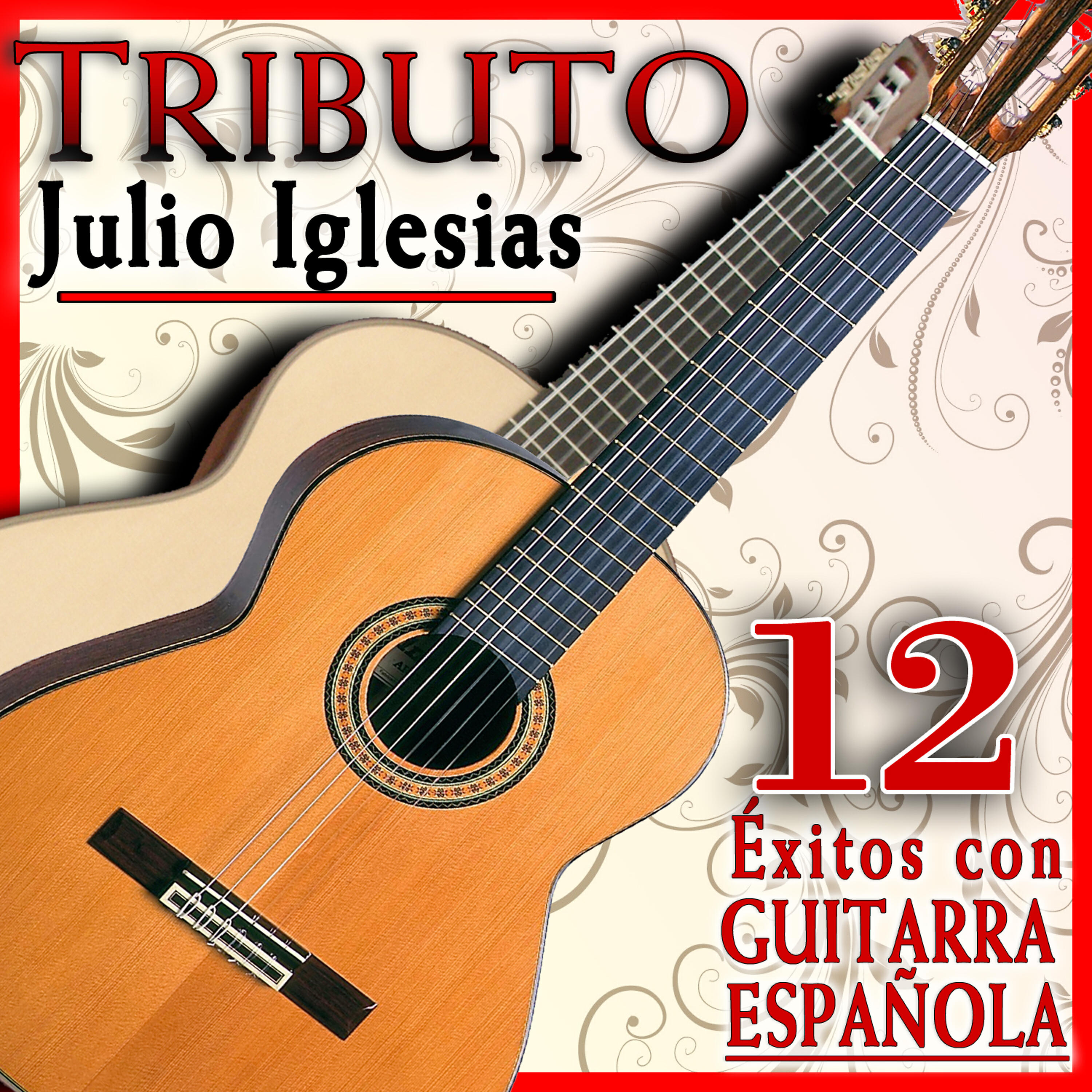 Релиз Tributo a Julio Iglesias, 12 Éxitos Con Guitarra Española