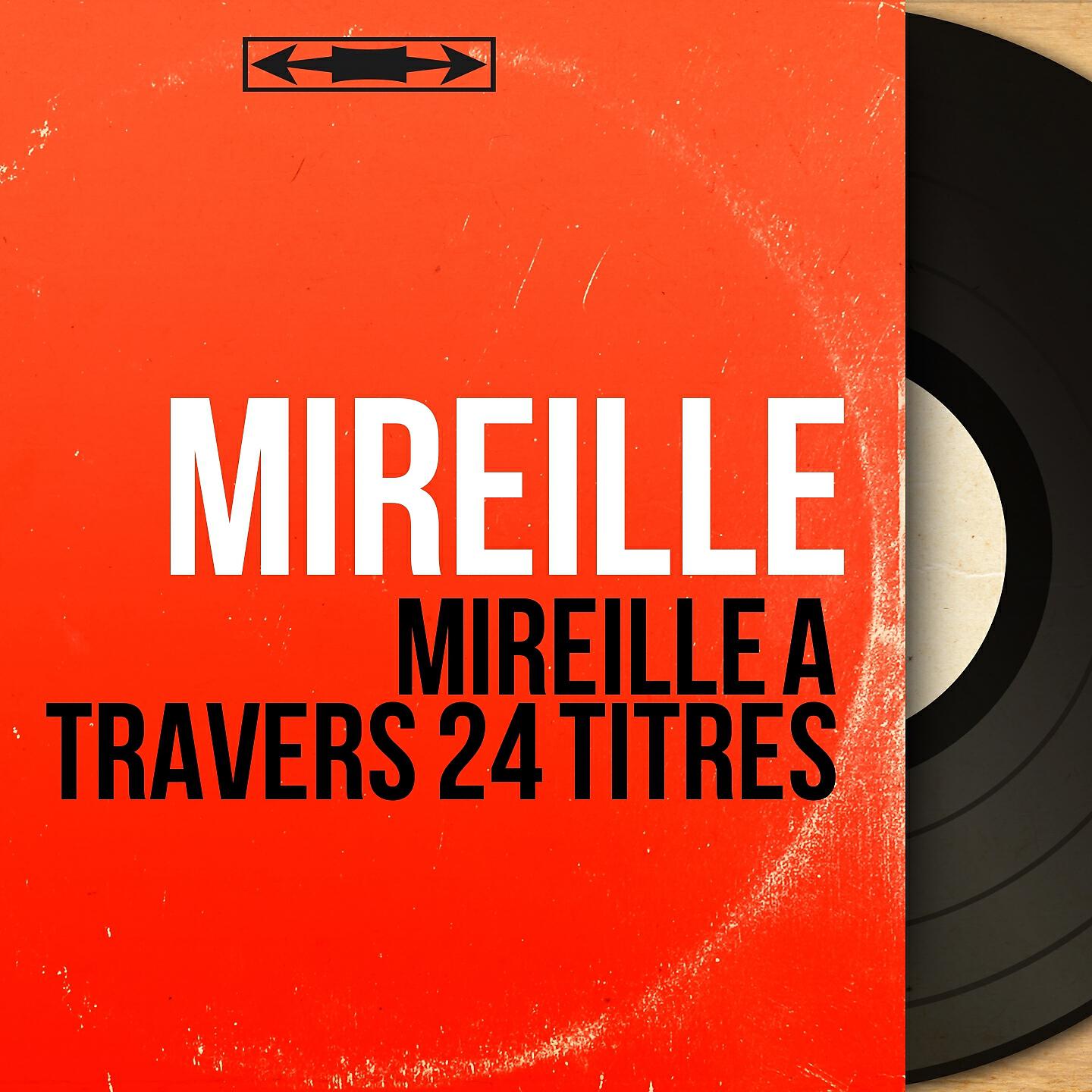 Релиз Mireille à travers 24 titres