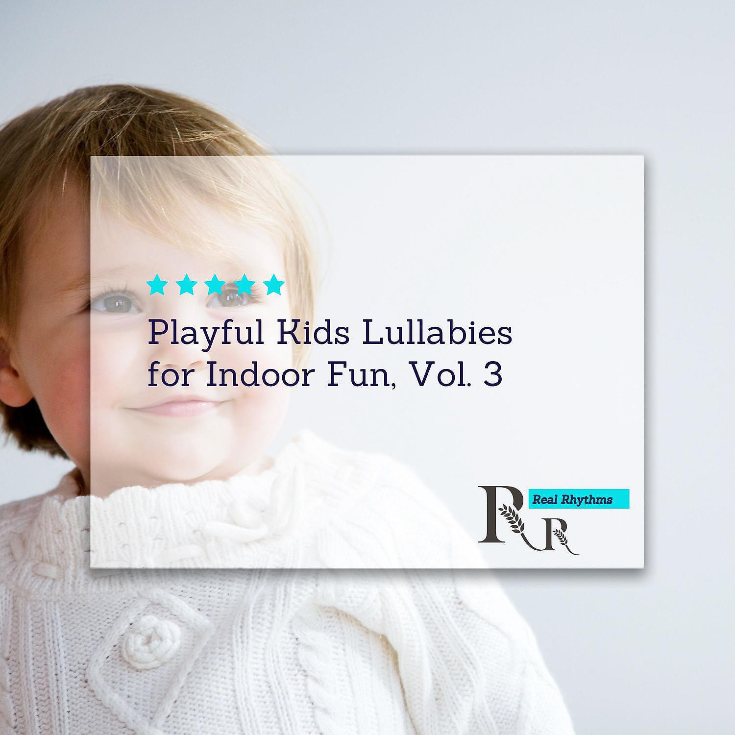 Релиз Playful Kids Lullabies for Indoor Fun, Vol. 3