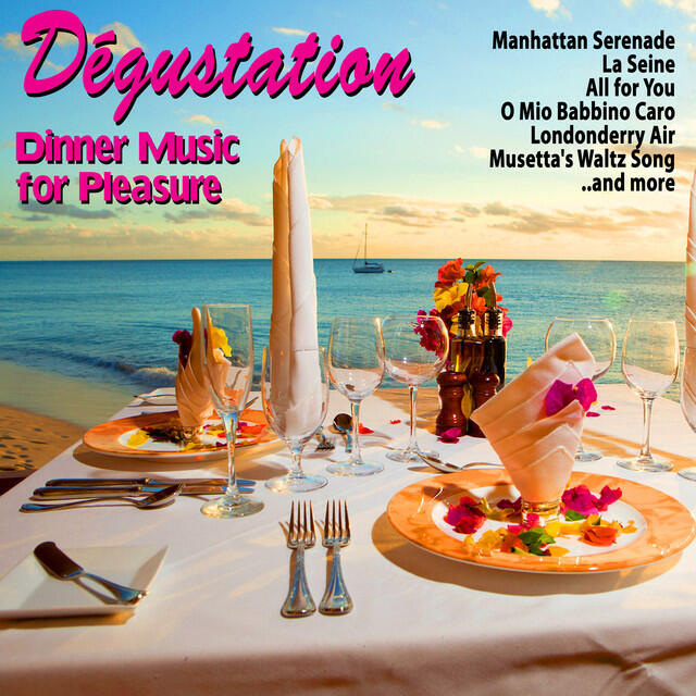 Релиз Dégustation - Dinner Music for Pleasure