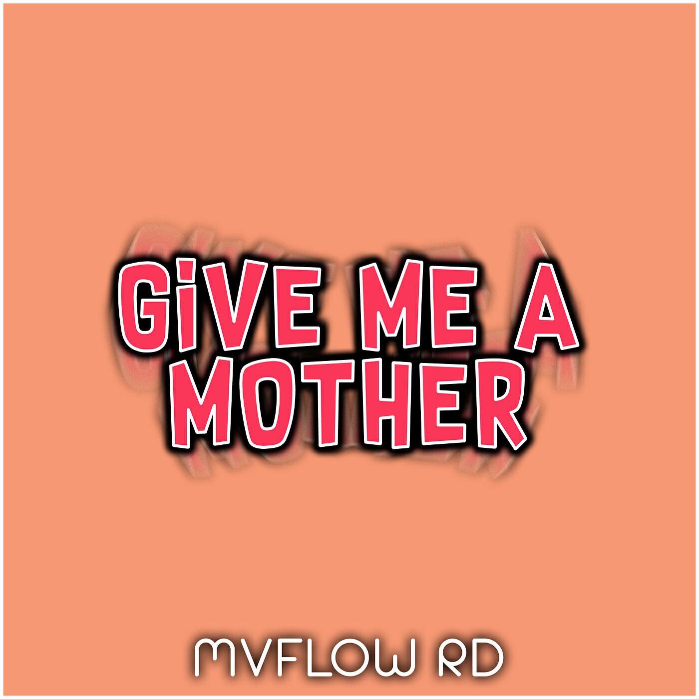 Релиз Give Me a Mother