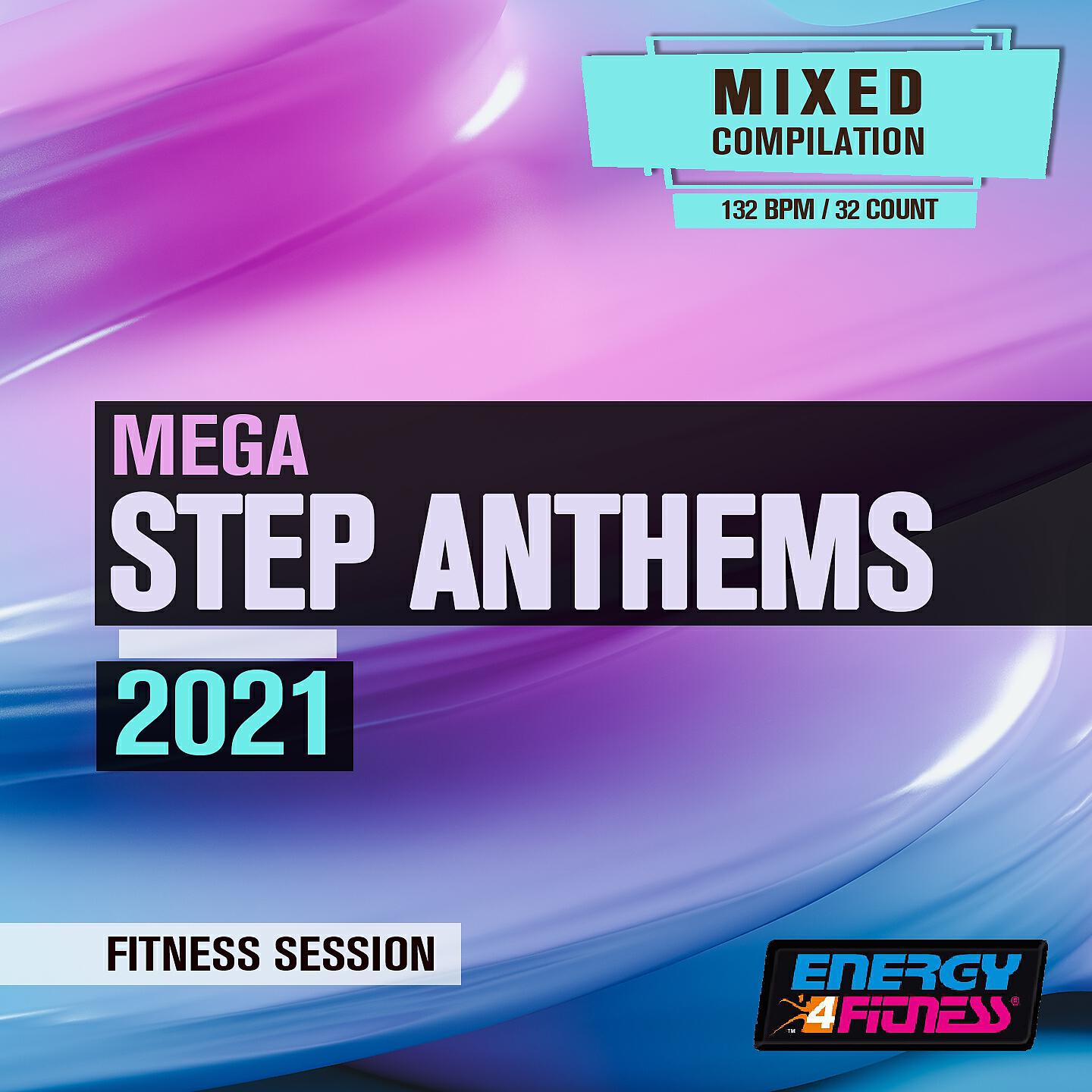 Релиз Mega Step Anthems 2021 Fitness Session