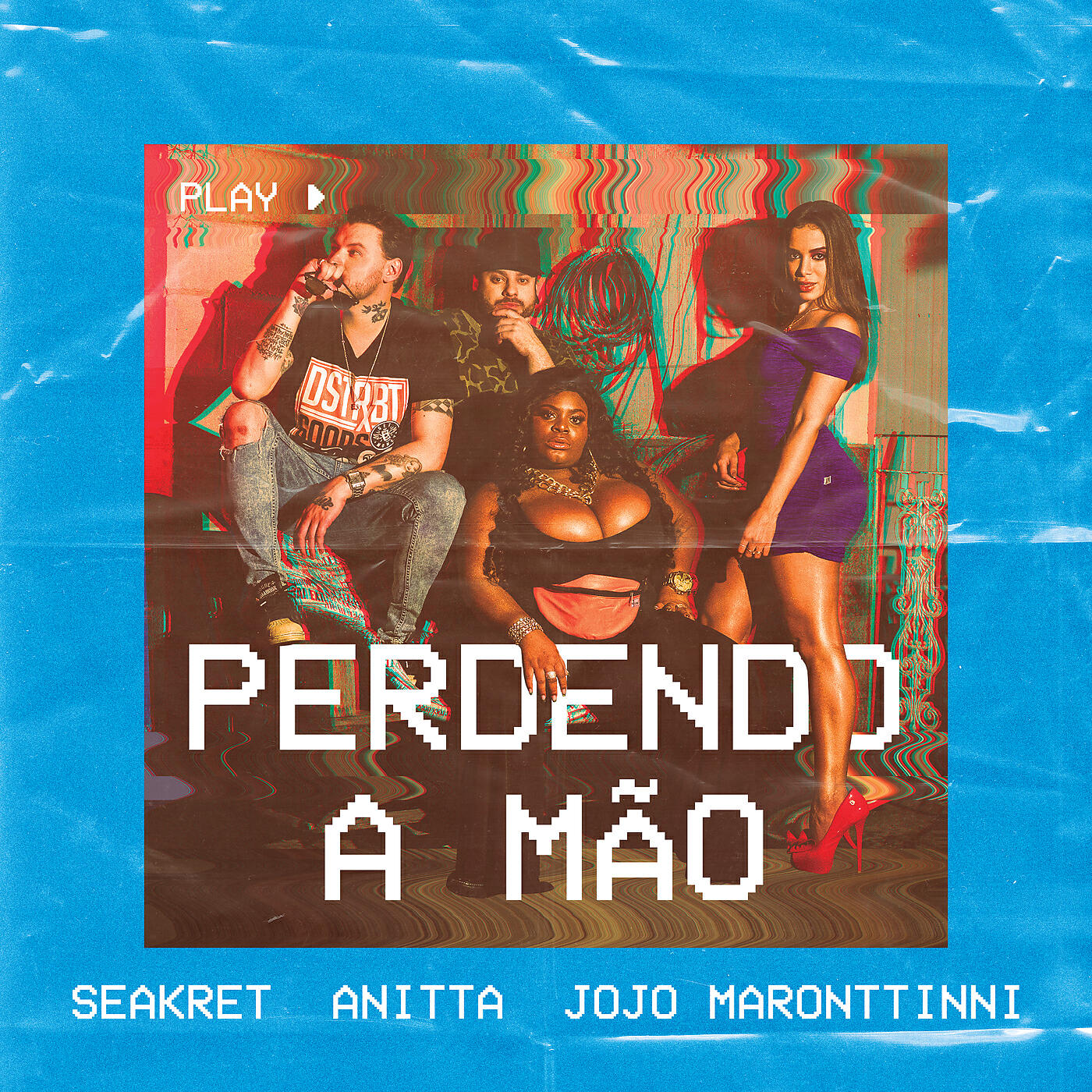 Seakret, Anitta, Jojo Maronttinni - Perdendo A Mão