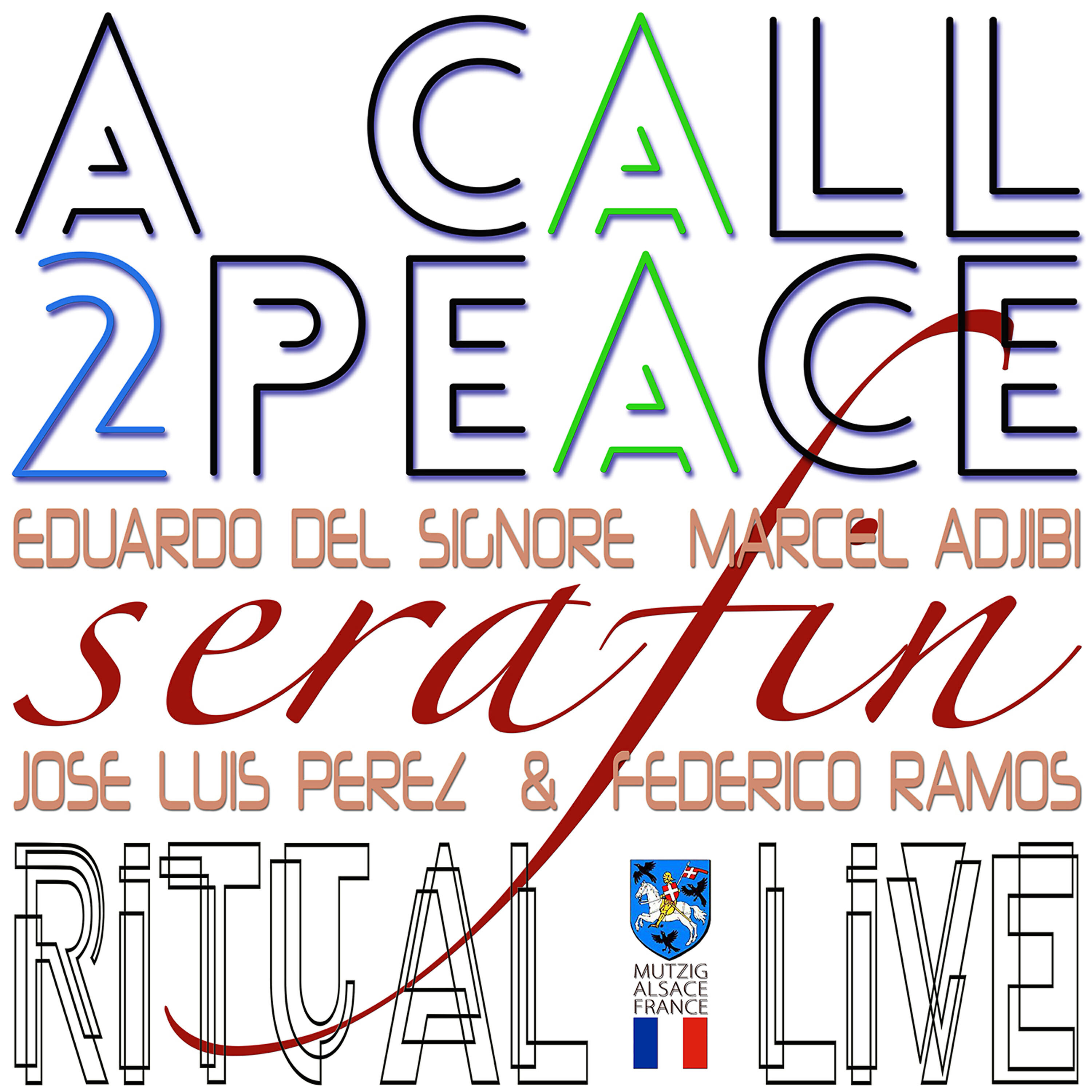 Релиз A Call 2peace - Live in Mutzig - Serafin