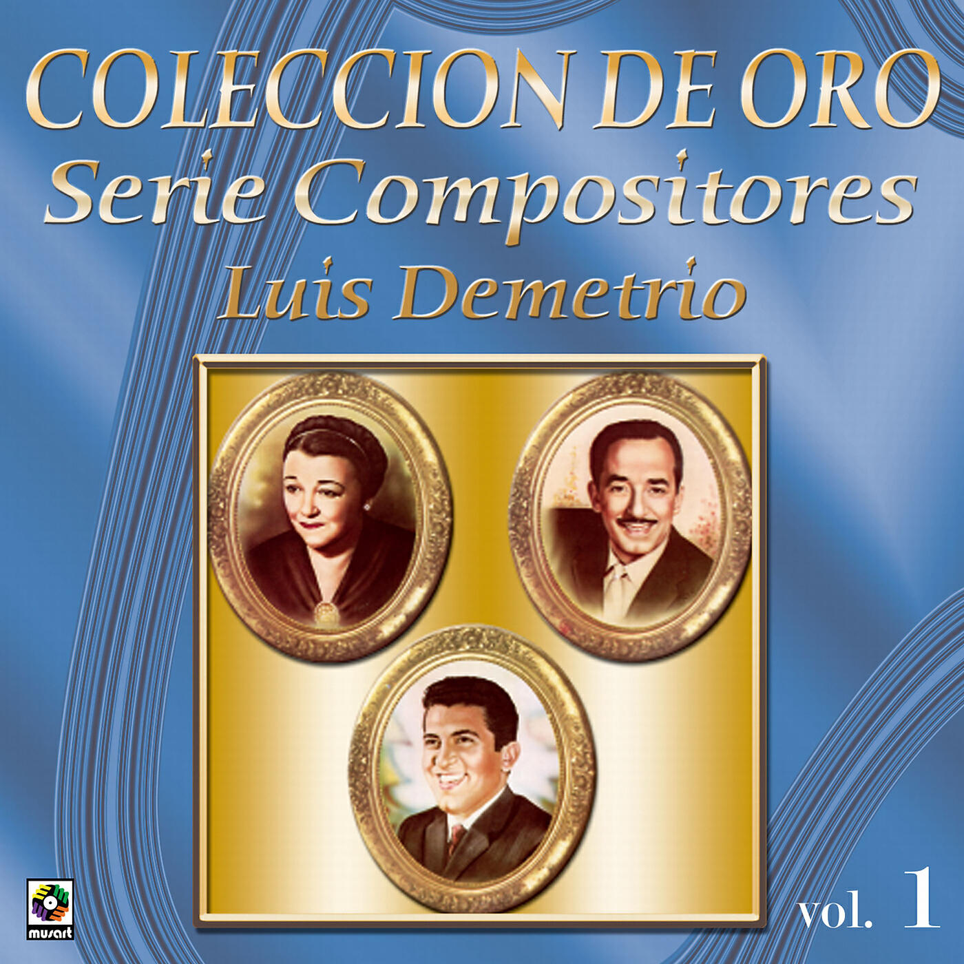 Релиз Colección De Oro: Serie Compositores, Vol. 1 – Luis Demetrio