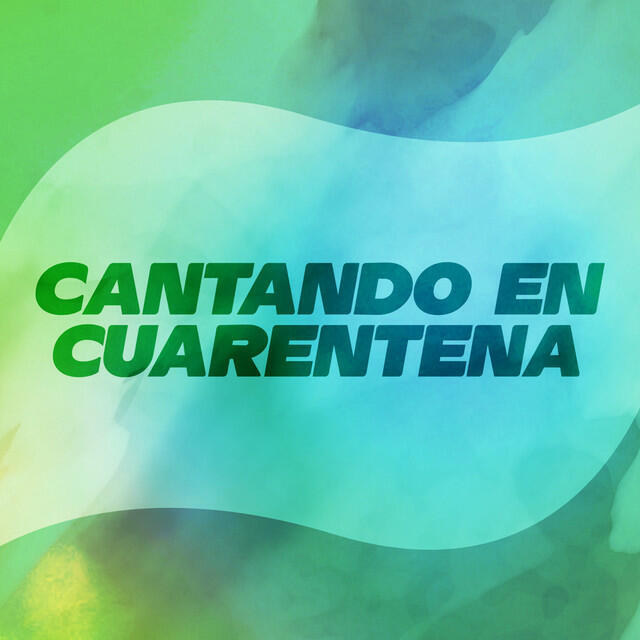 Релиз Cantando En Cuarentena