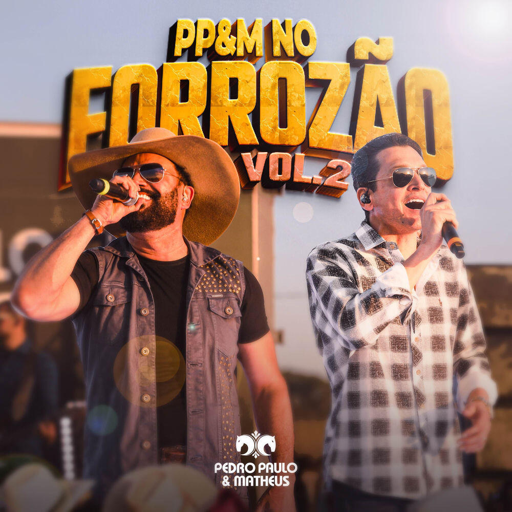 Релиз PP&M no Forrozão (Vol. 2)