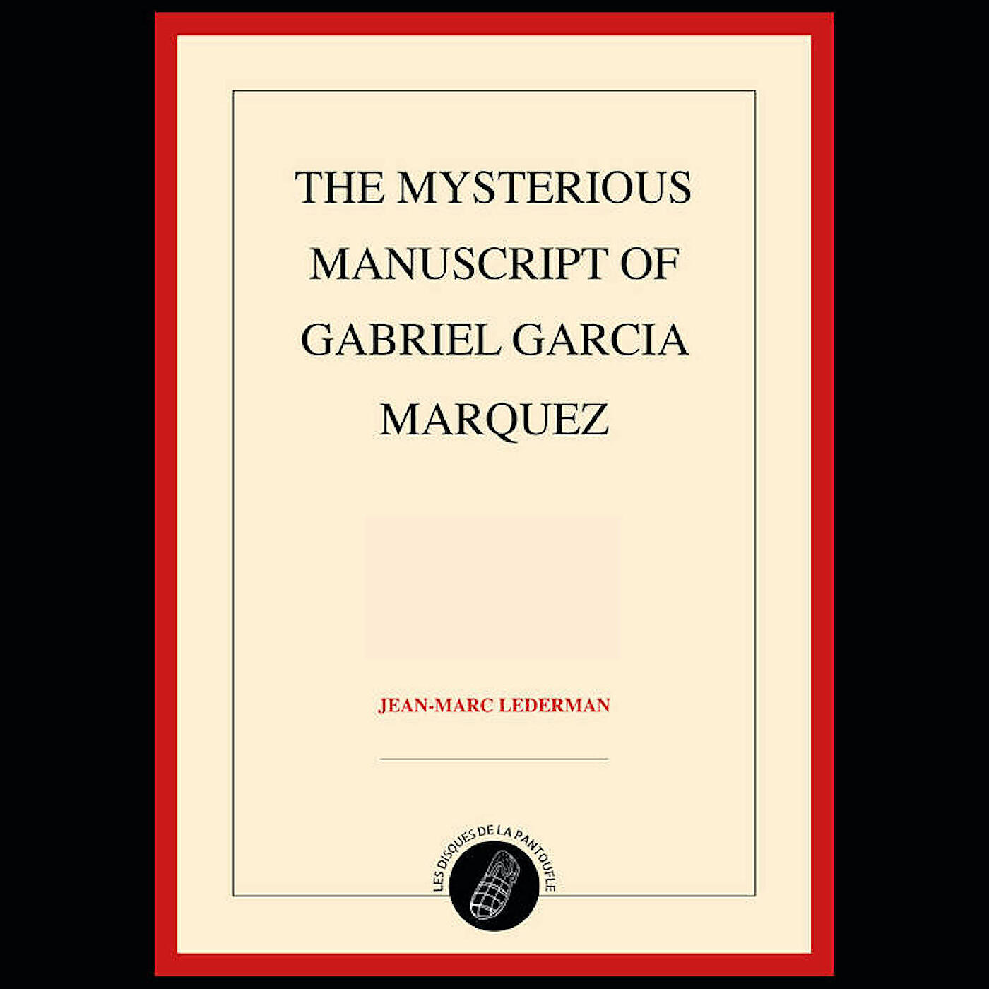 Релиз The Mysterious Manuscript of Gabriel Garcia Marquez