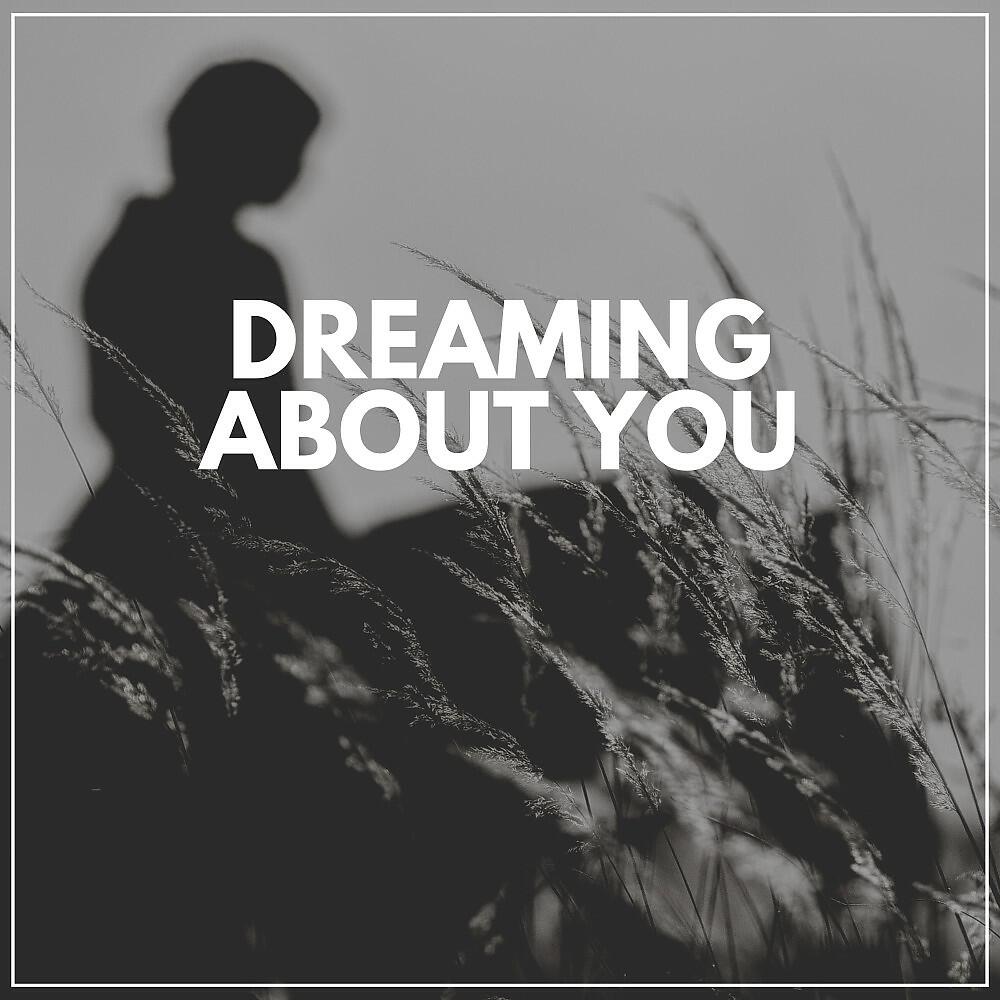 Релиз Dreaming About You