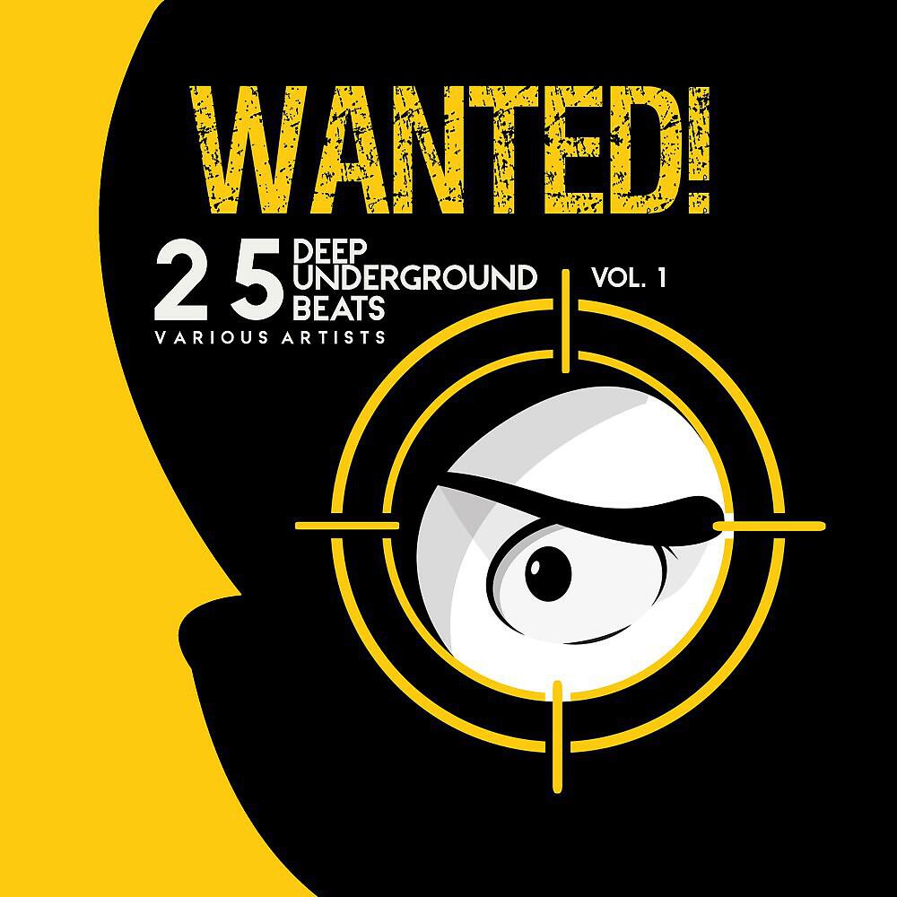 Релиз Wanted! 25 Deep Underground Beats, Vol. 1