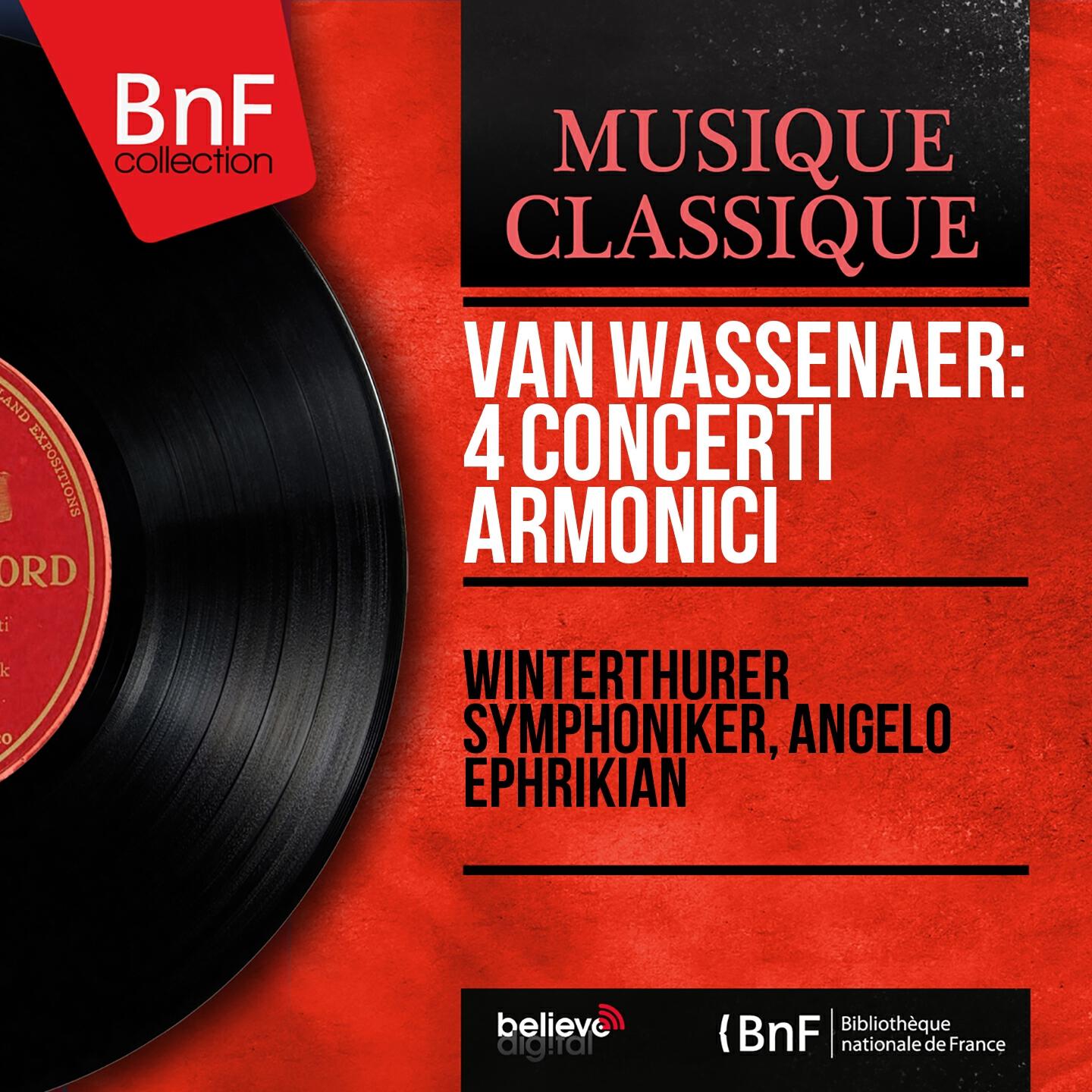 Релиз Van Wassenaer: 4 Concerti armonici (Formerly Attributed to Giovanni Battista Pergolesi, Mono Version)