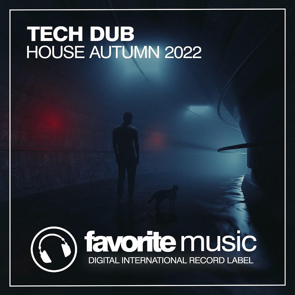 Релиз Tech Dub House Autumn 2022
