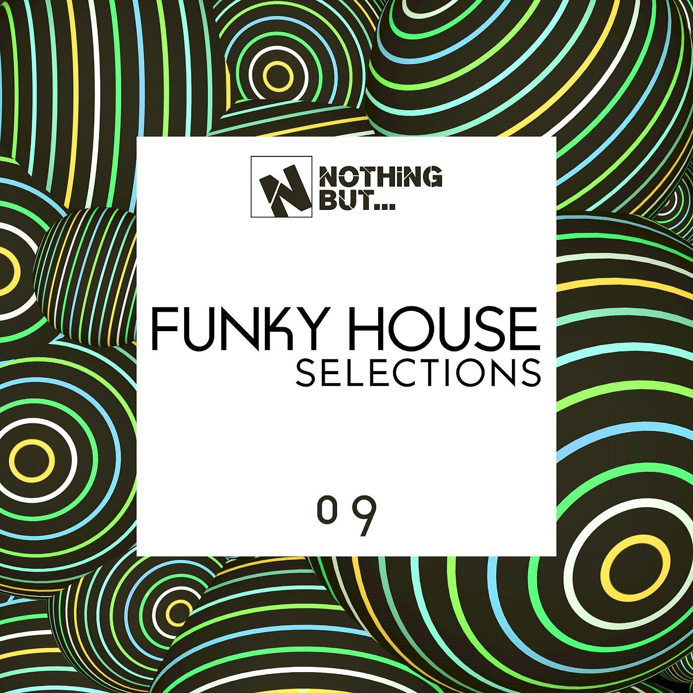 Релиз Nothing But... Funky House Selections, Vol. 09