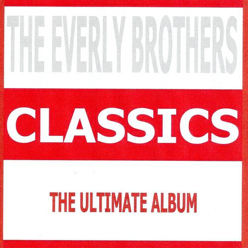 Релиз Classics - The Everly Brothers