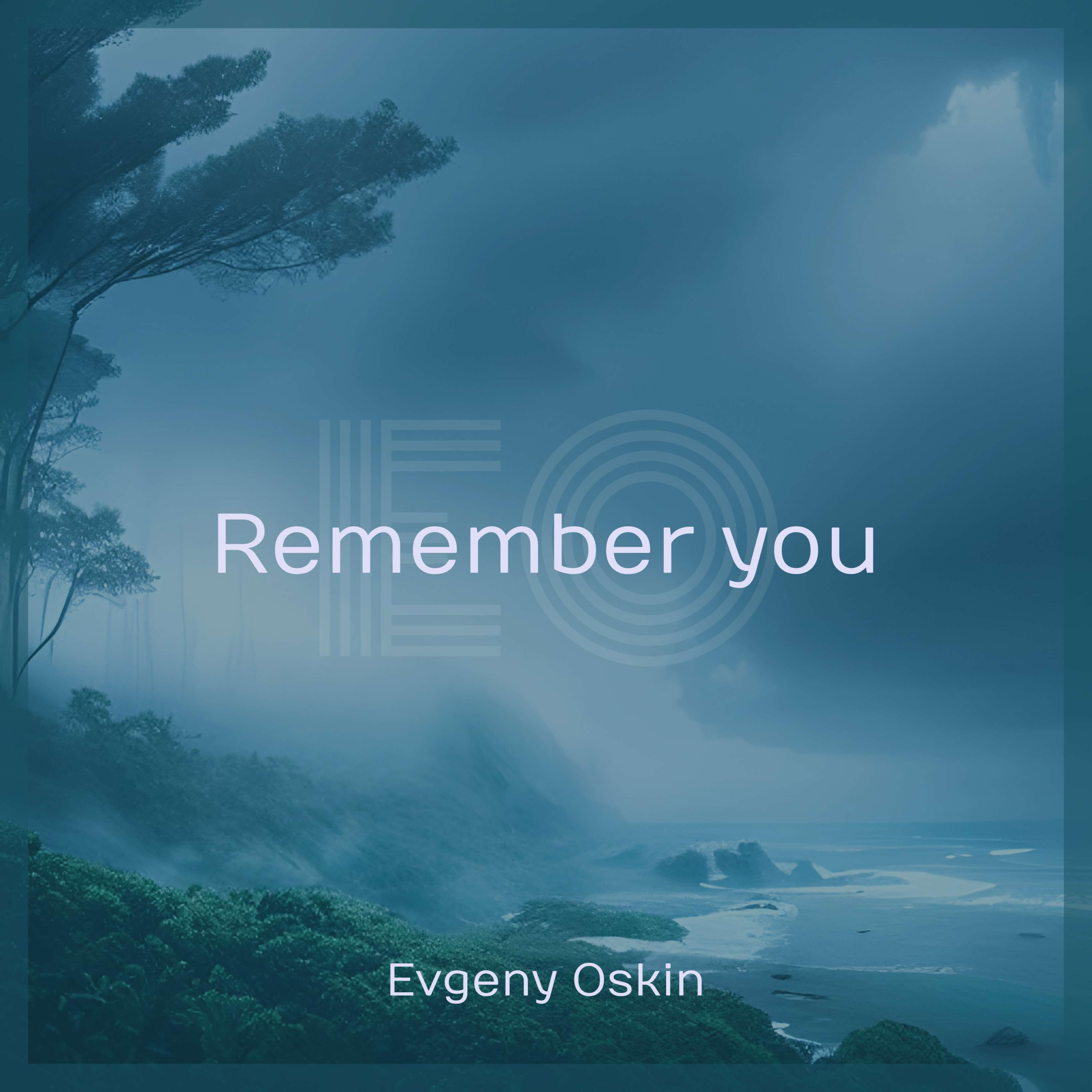 Релиз Remember you