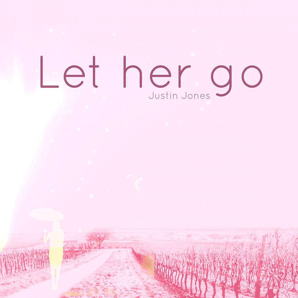 Релиз Let Her Go