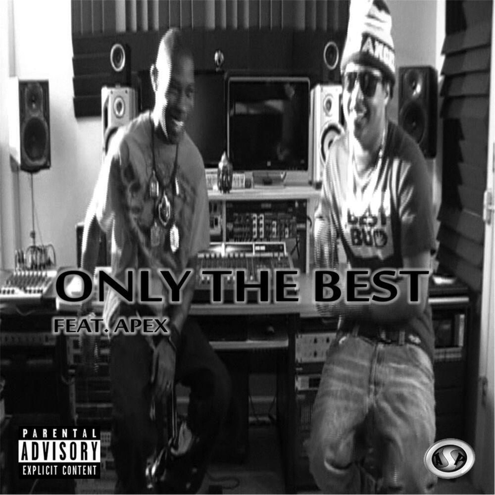 Релиз Only the Best (feat. Apex)