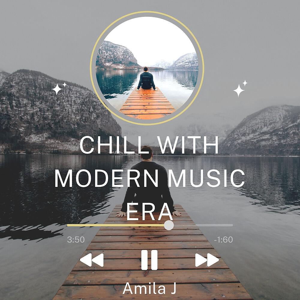 Релиз Chill with Modern Music Era