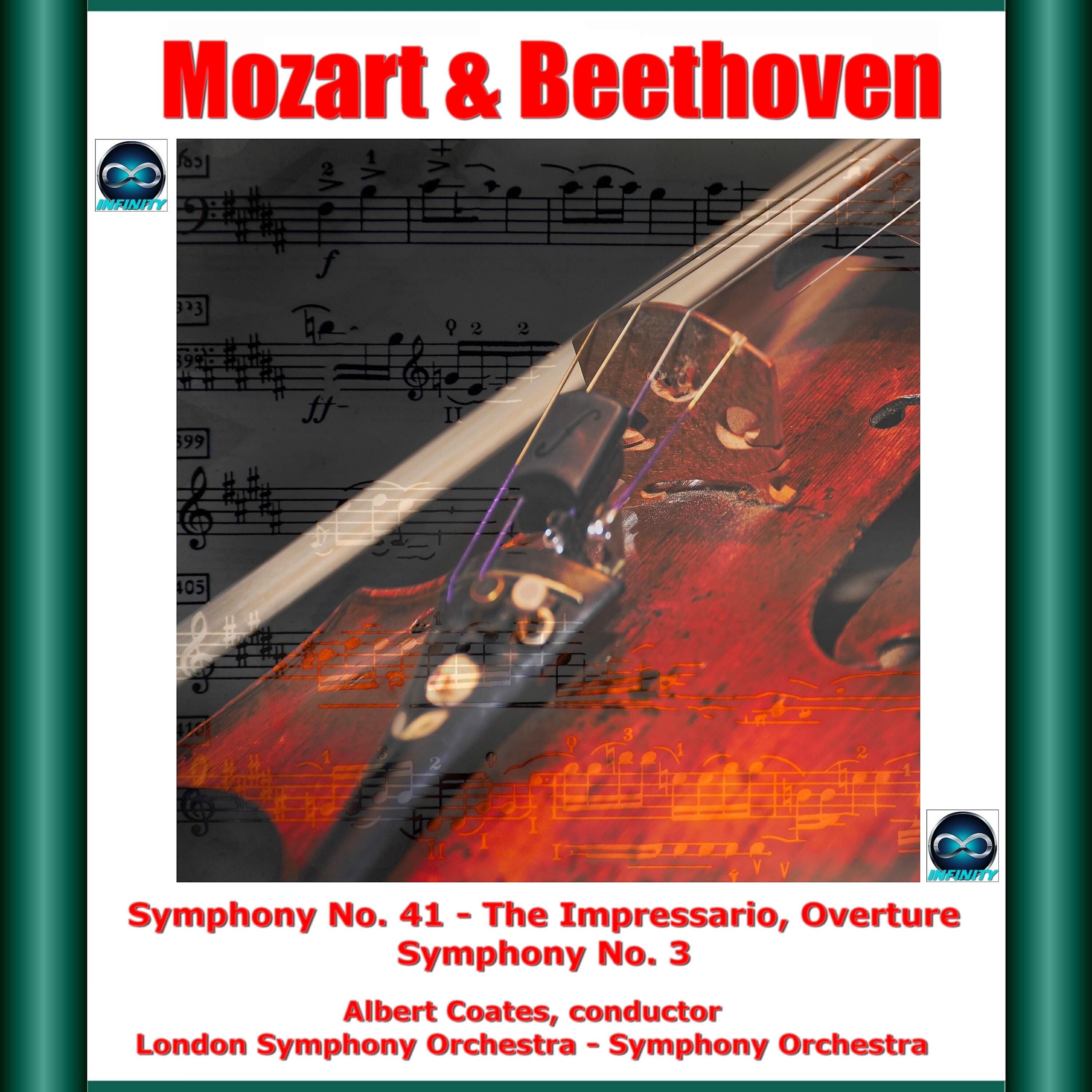 Релиз Albert Coates - Mozart & Beethoven: Symphony No 41 - The Impressario, Overture - Symphony No. 3