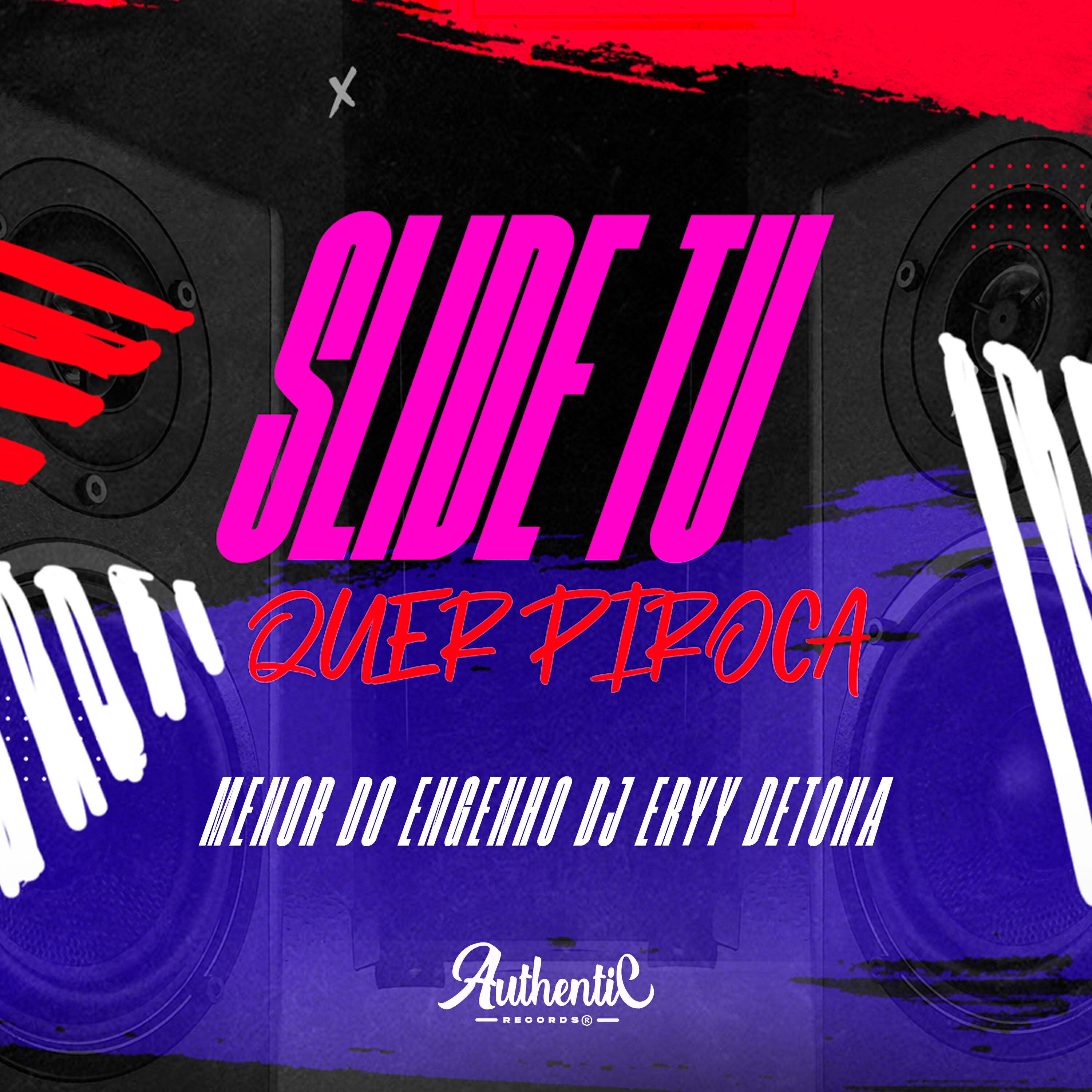 Релиз Slide Tu Quer Piroca