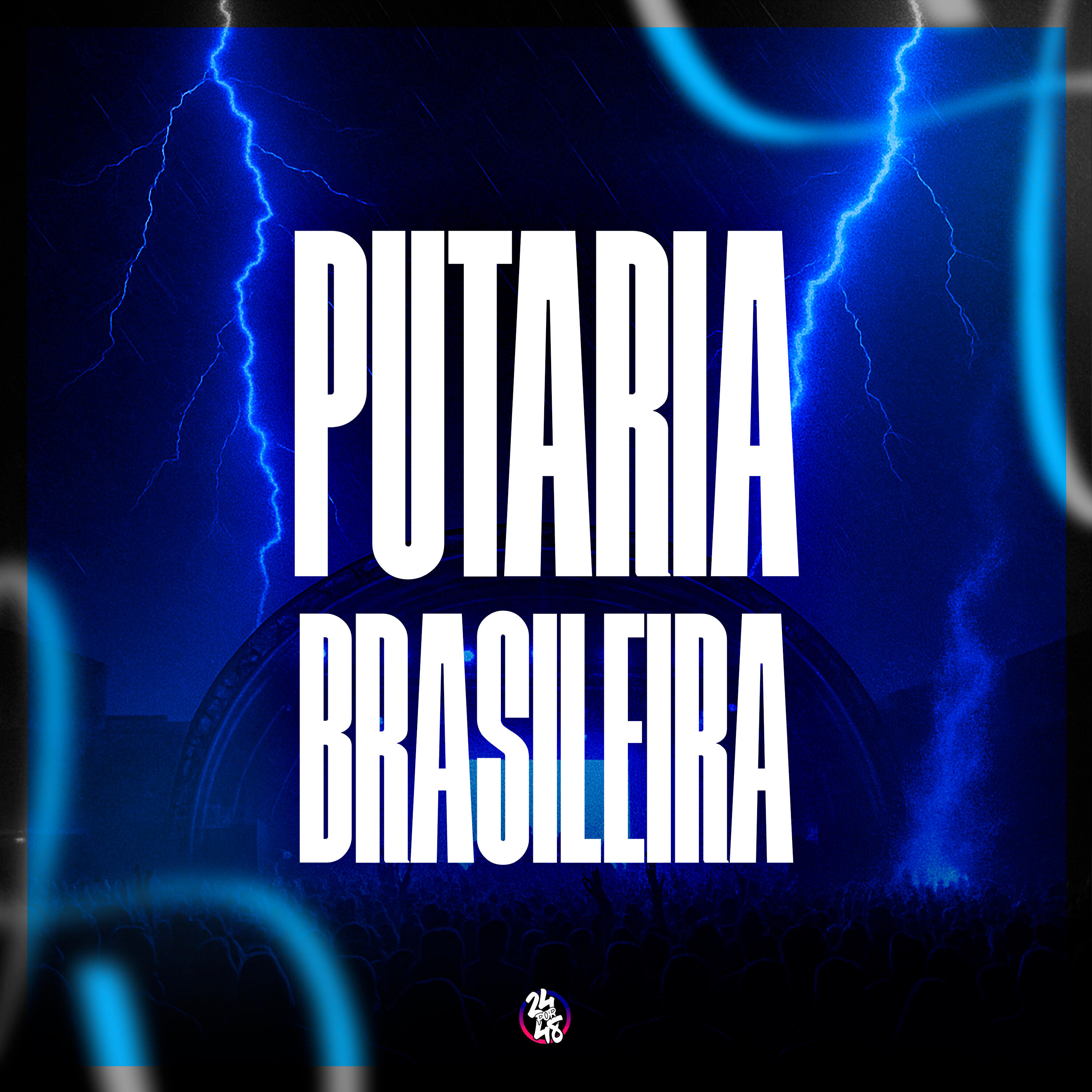 Релиз Putaria Brasileira