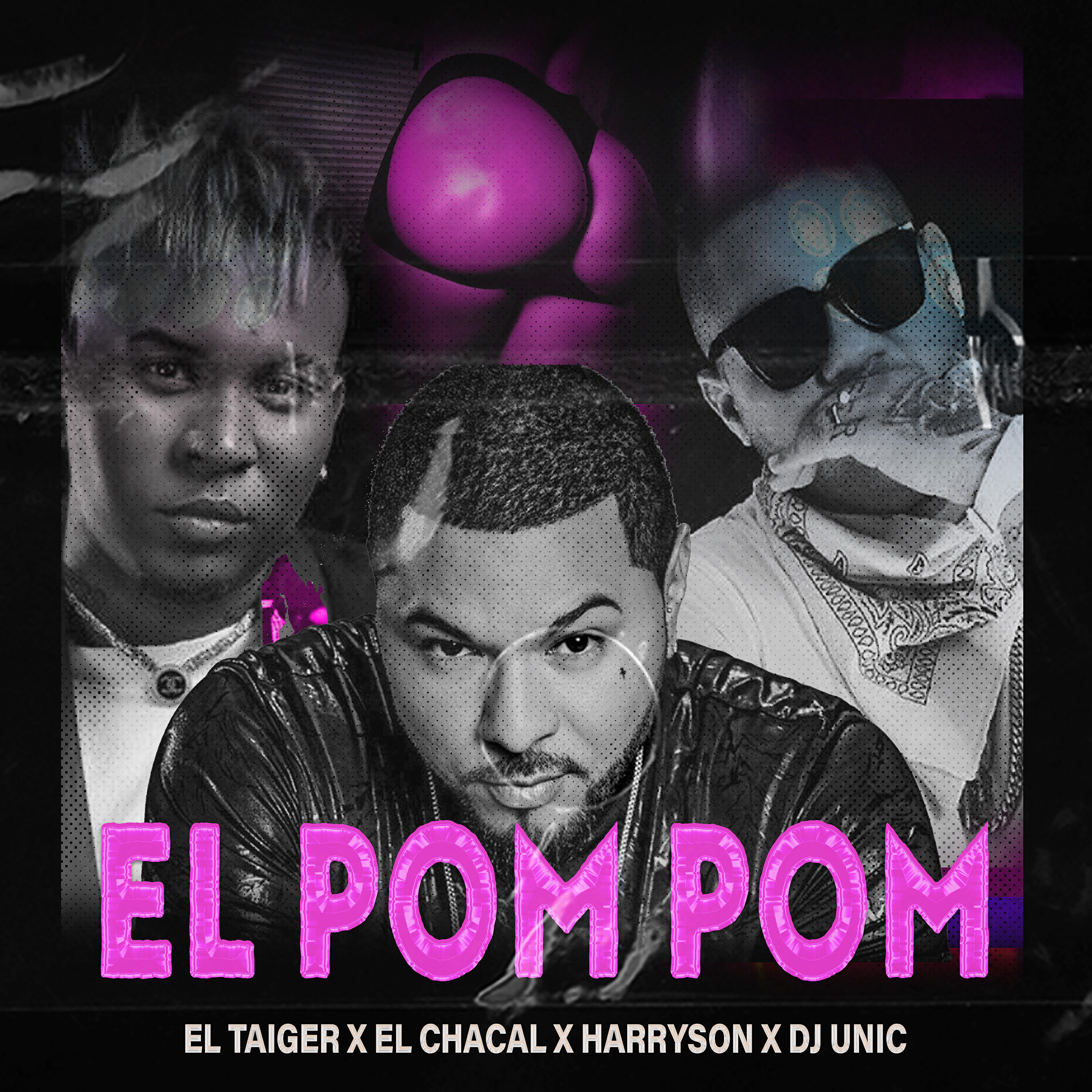 Скачать песню DJ Unic, El Taiger, Harryson, El Chacal - El Pom Pom бесплатно в MP3 для Android и iOS