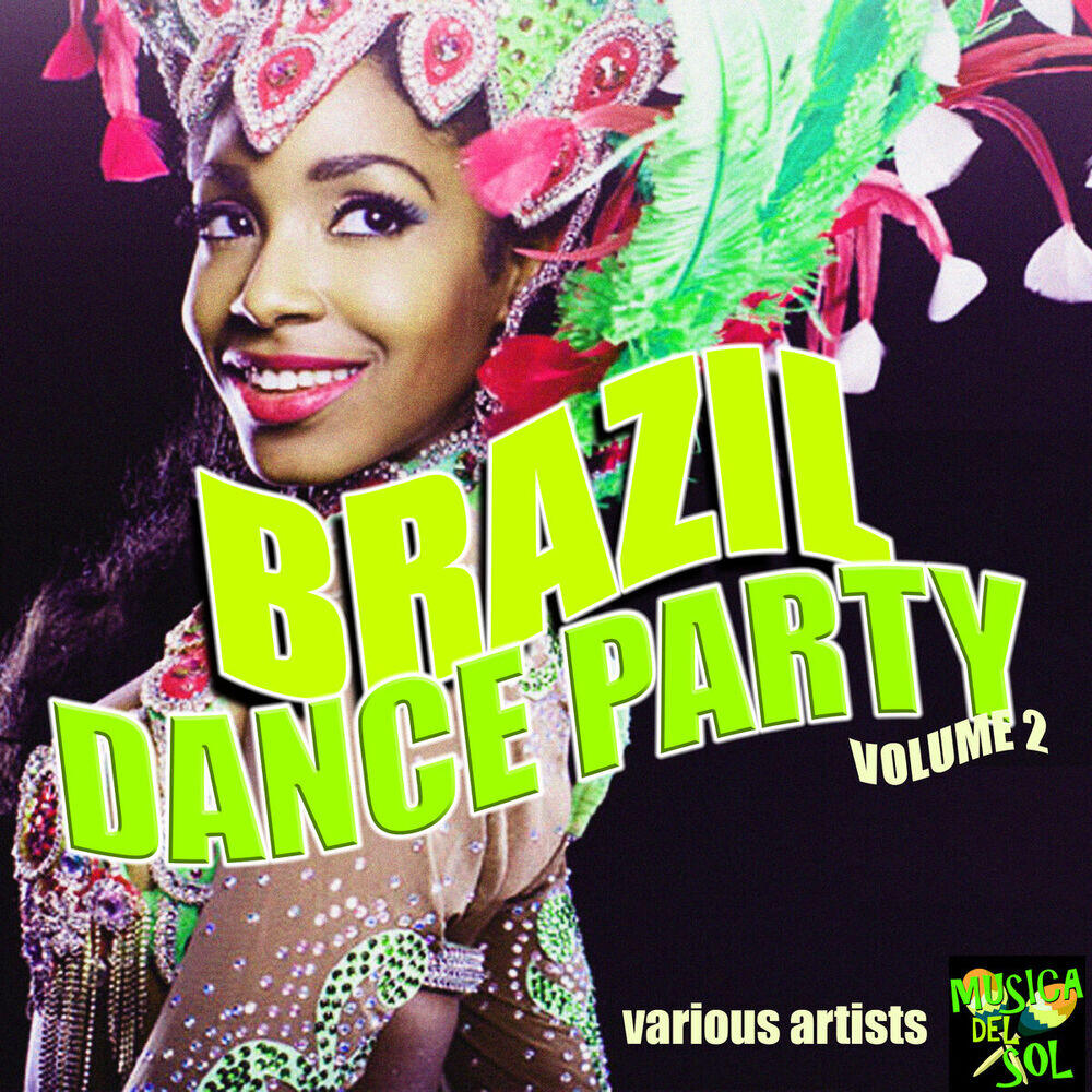 Релиз Brazil Dance Party Vol. 2
