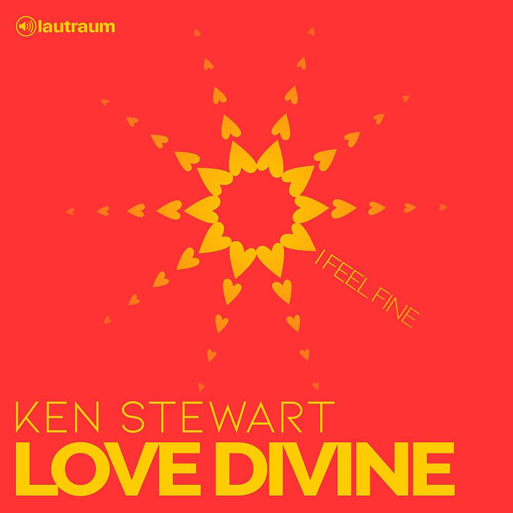 Релиз Love Divine (I Feel Fine)