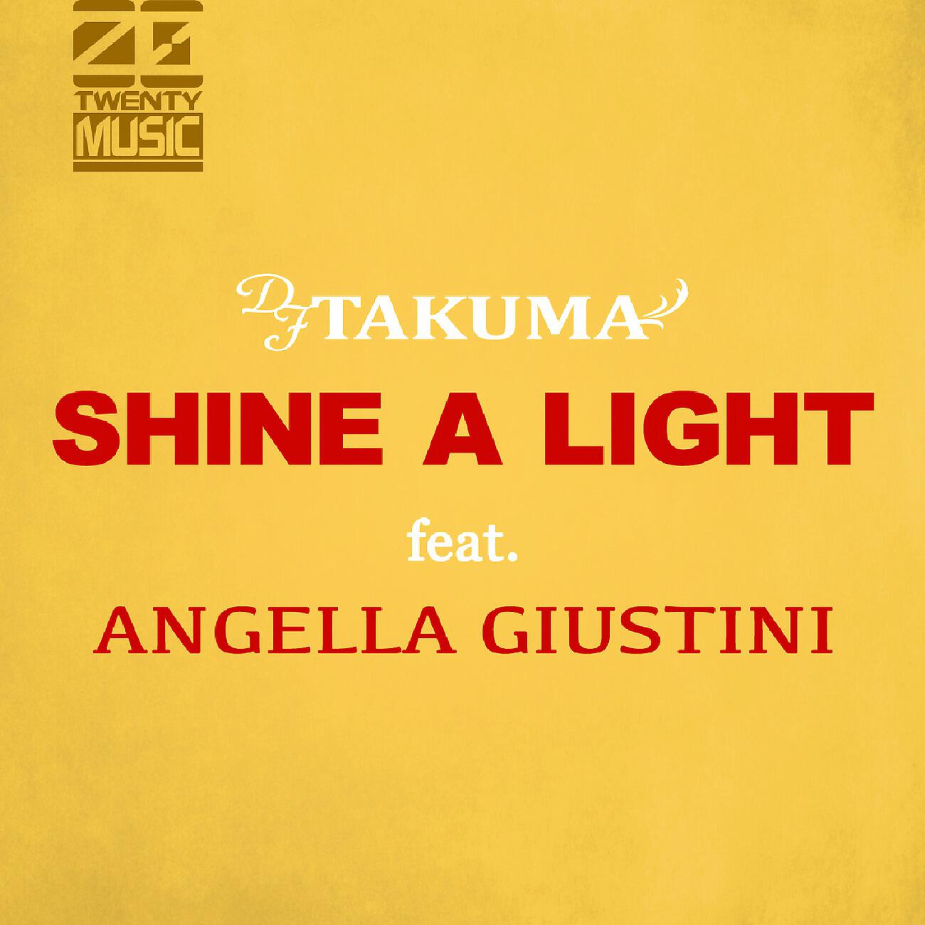 Релиз Shine A Light （feat,Angella Guistini )