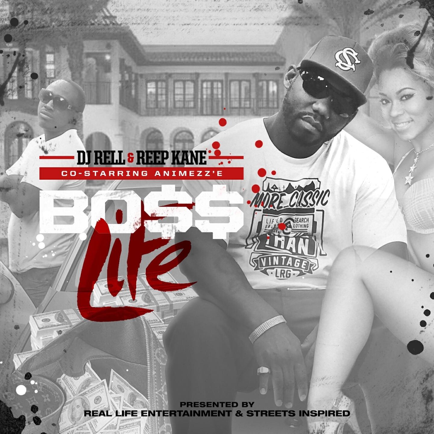 Релиз Boss Life (DJ Rell & Reep Kane Co Starring Animezze)