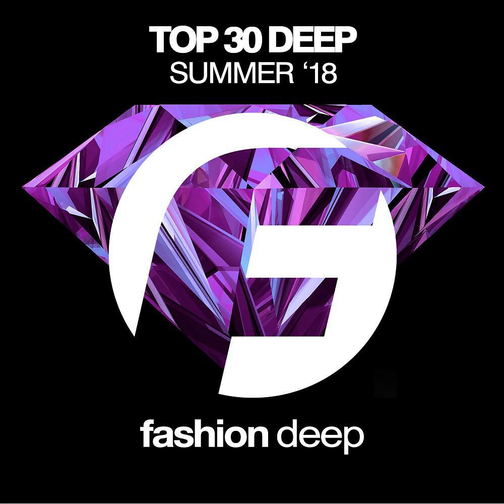 Релиз Top 30 Deep Summer '18