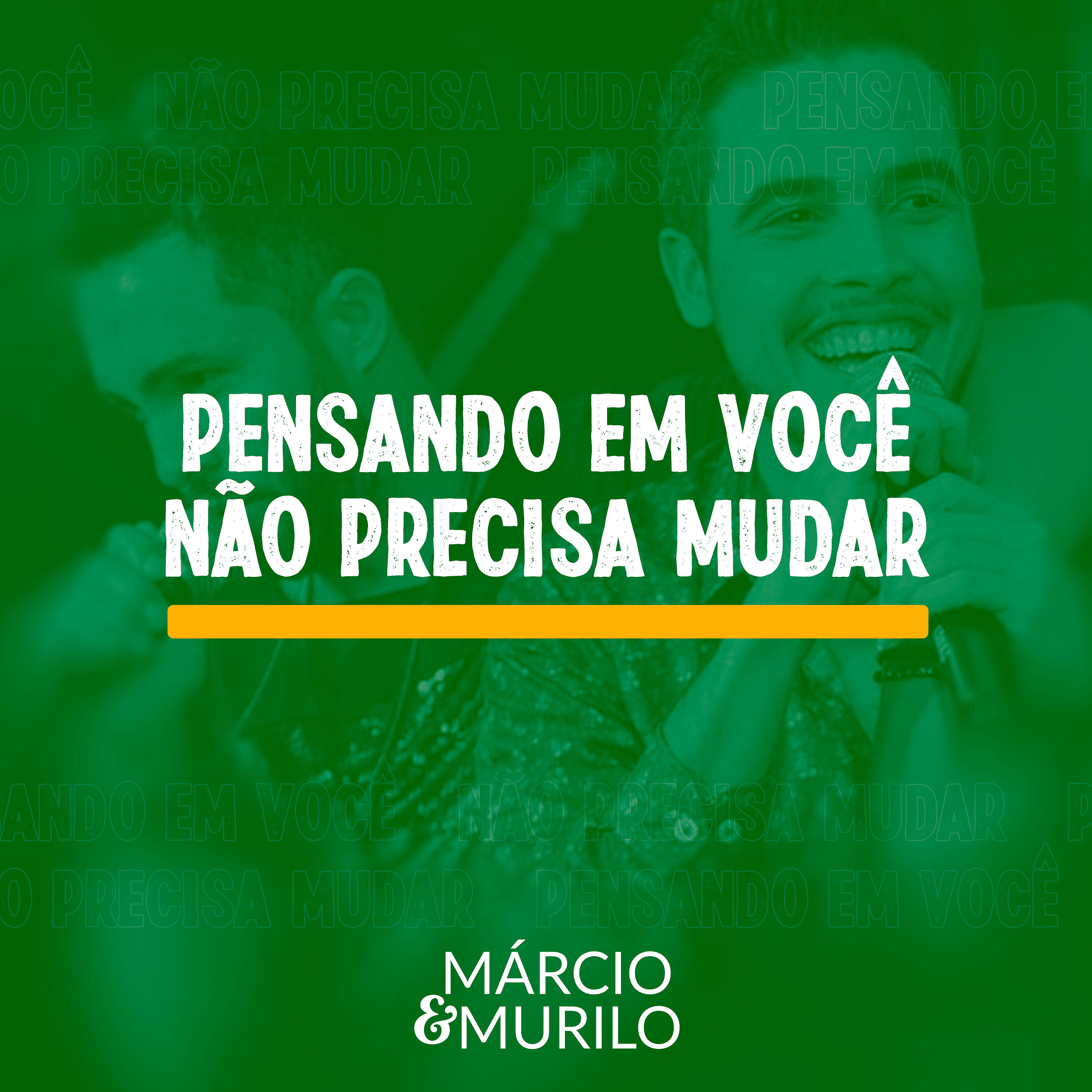 Релиз Pensando em Você / Não Precisa Mudar