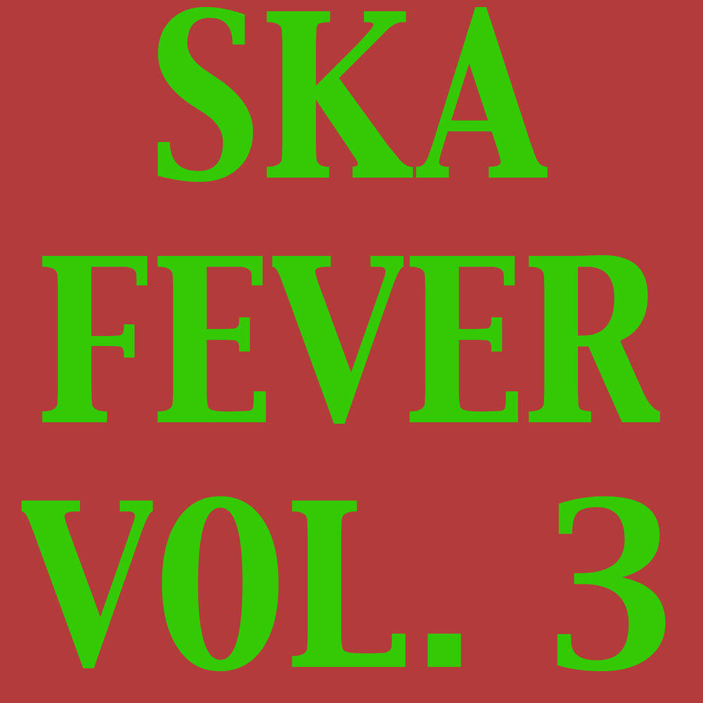 Релиз Ska Fever, Vol. 3