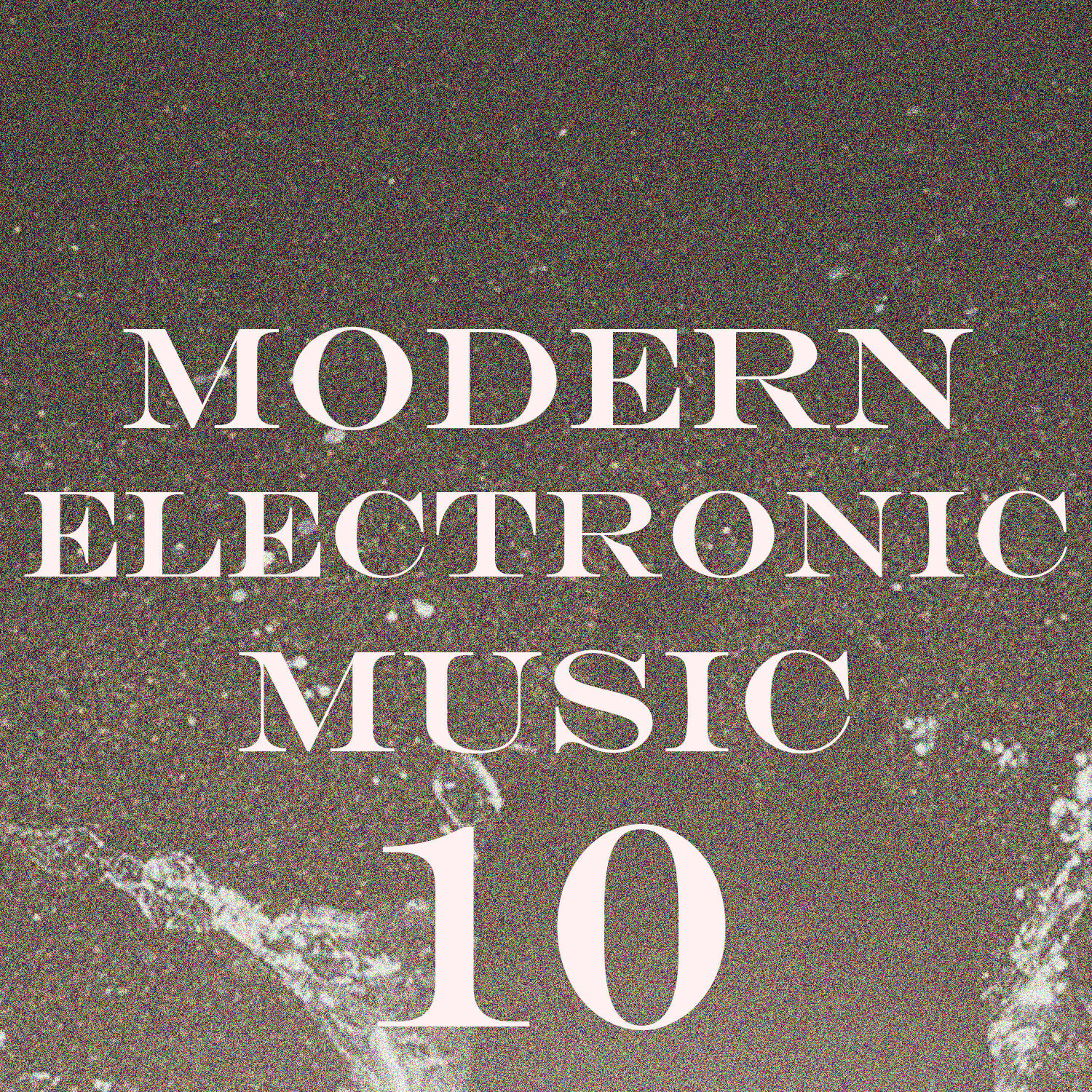 Релиз Modern Electronic Music, Vol. 10