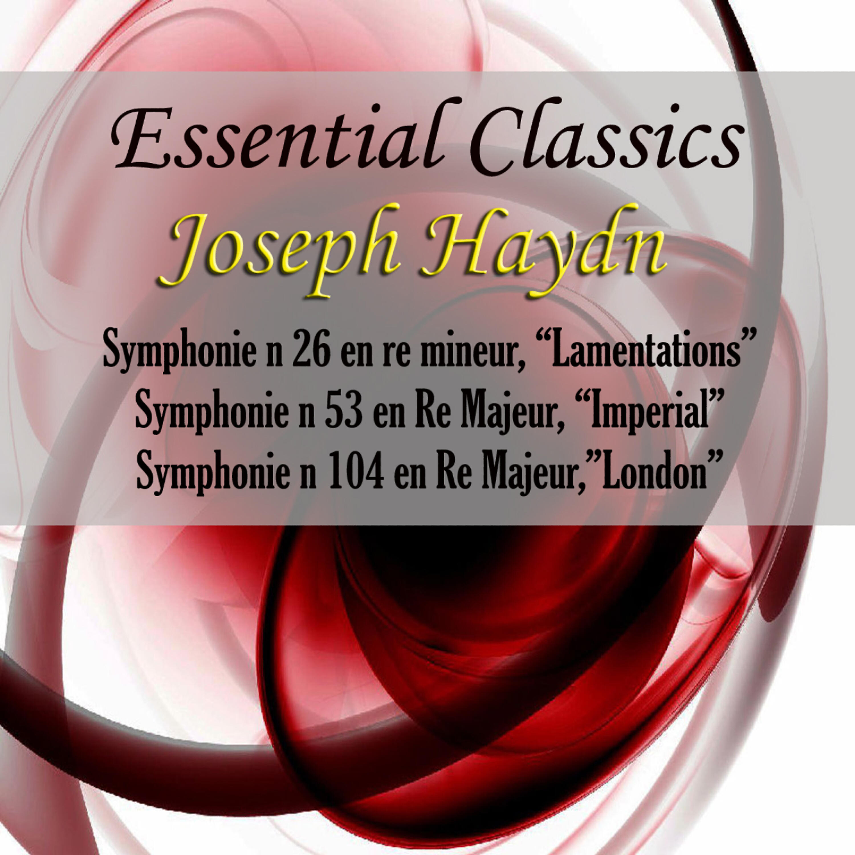 Релиз Essential Classics Joseph Haydn Symphonie No. 26 En Re Mineur "Lamentations" & Other Works