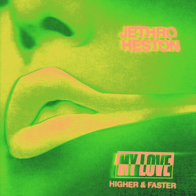 Релиз My Love (Higher & Faster)
