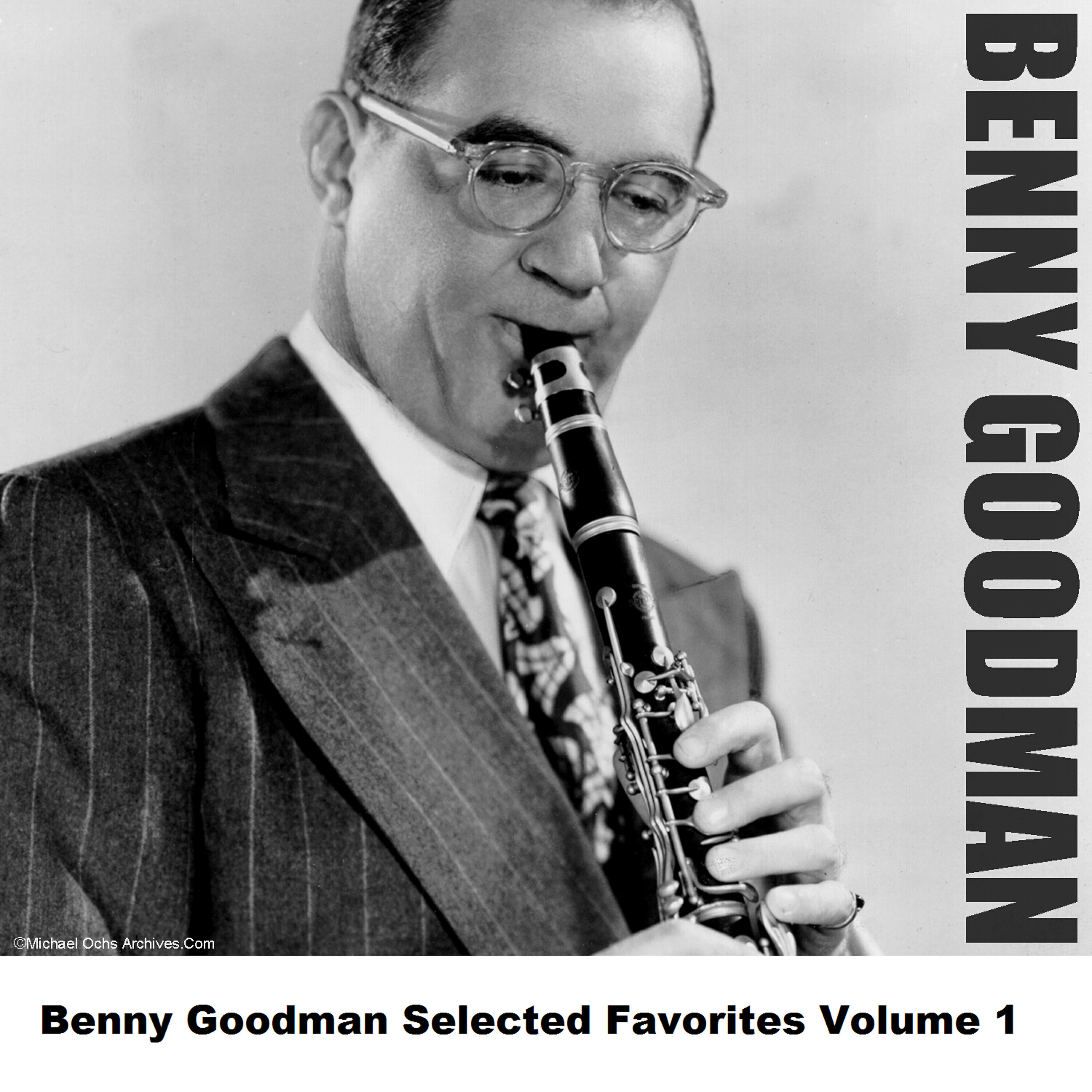 Релиз Benny Goodman Selected Favorites, Vol. 1