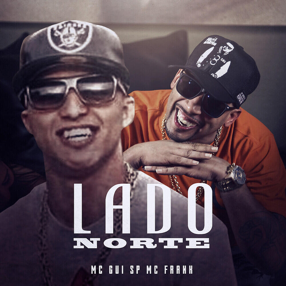 Скачать песню Mc Gui SP, Mc Frank - Lado Norte бесплатно в MP3 для Android и iOS