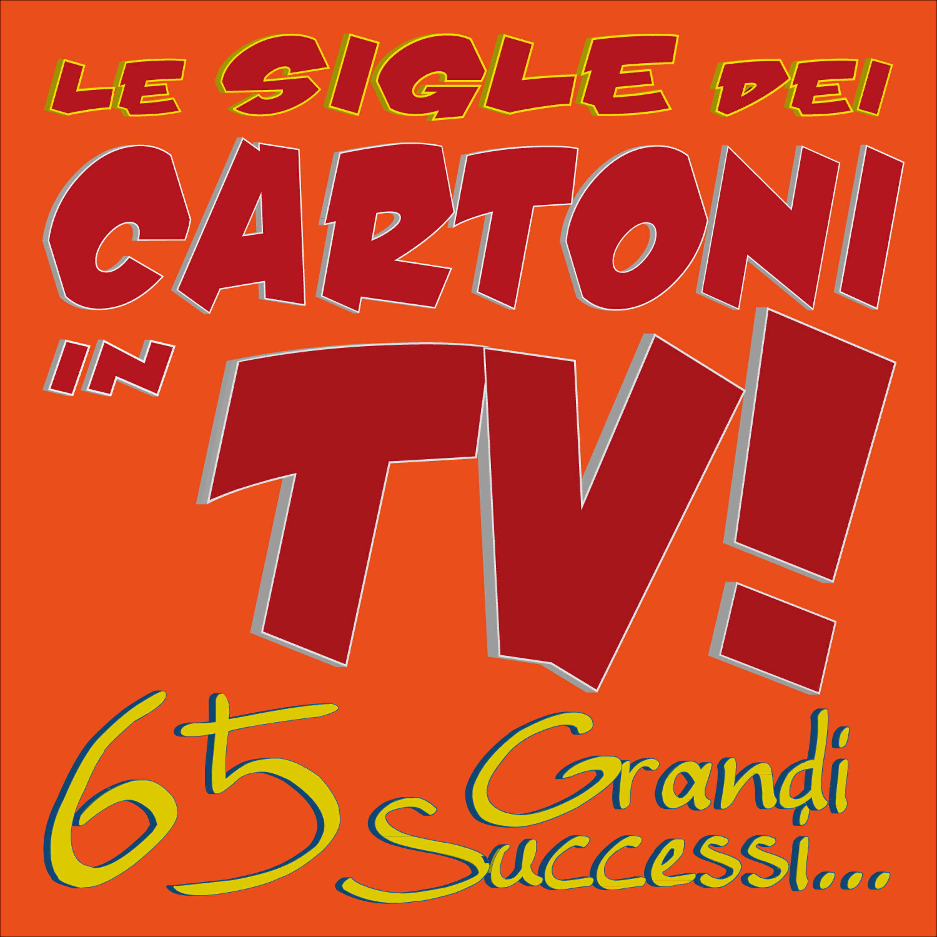 Релиз Le Sigle dei Cartoni in TV!  65 Grandi Successi...