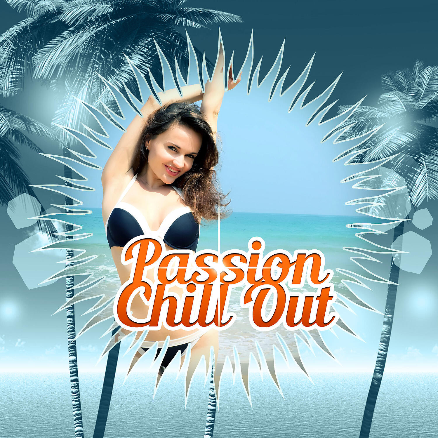 Релиз Passion Chill Out – Sensual Tones of Chill Out Music, One Step, Just Breathe, Dreamcatcher, Born to Chill, Erotic Lounge