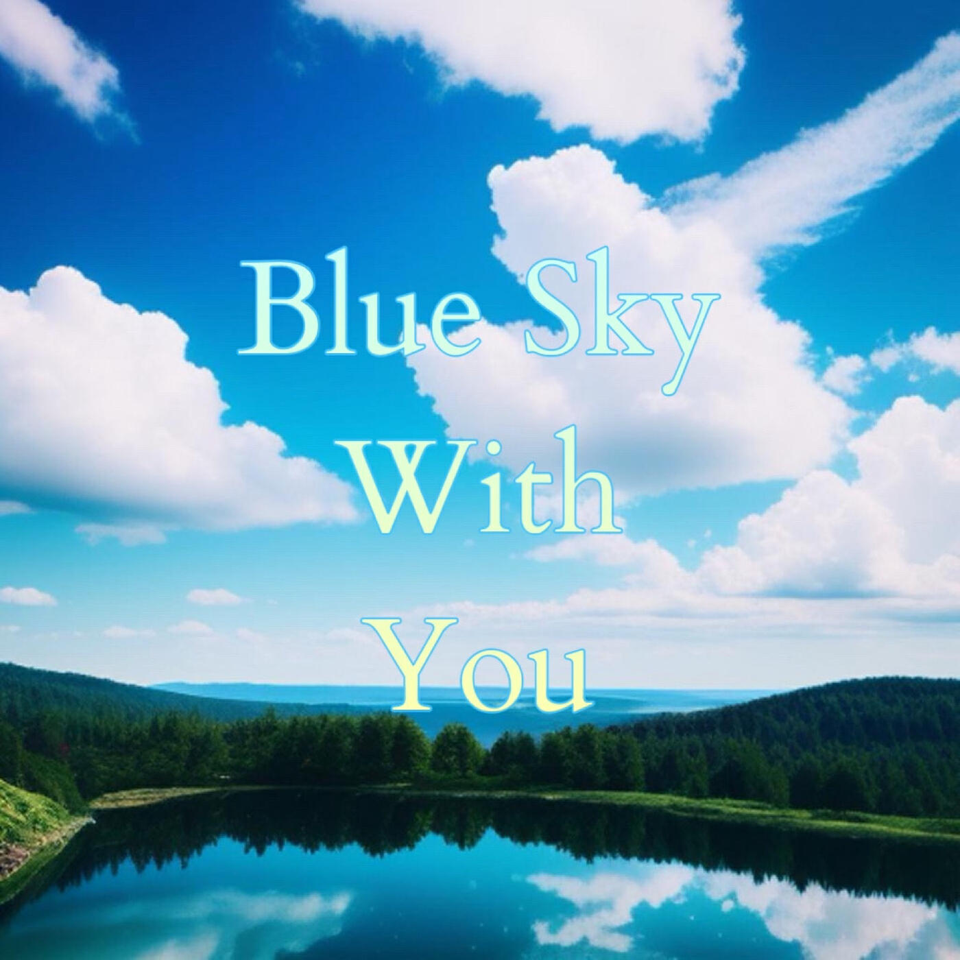 Релиз Blue Sky With You