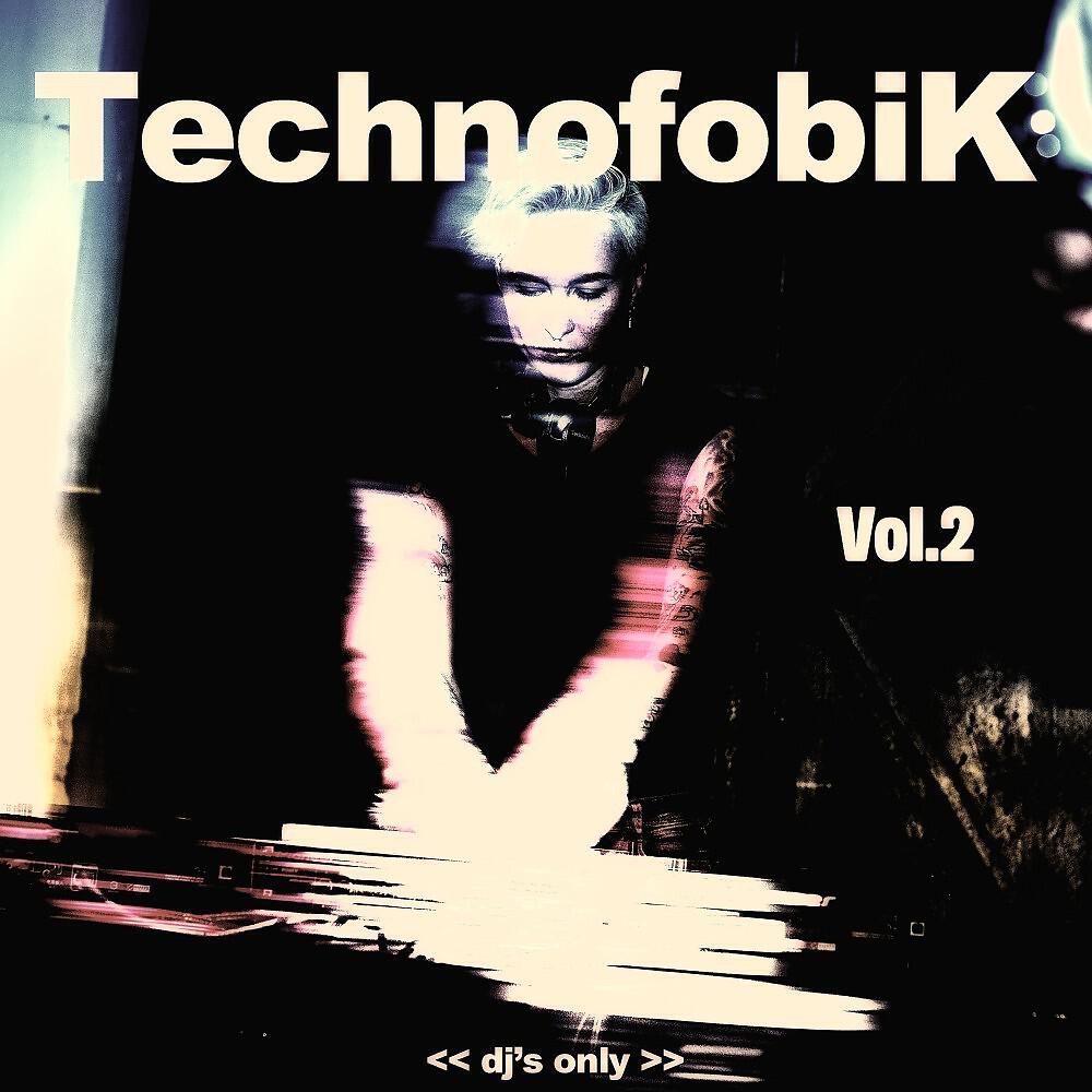 Релиз Technofobik, Vol. 2 (DJ's Only)