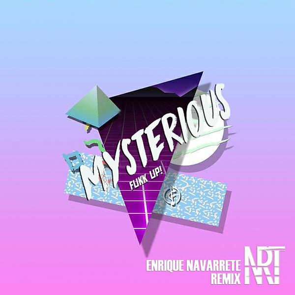 Релиз Mysterious (Enrique Navarrete Remix)