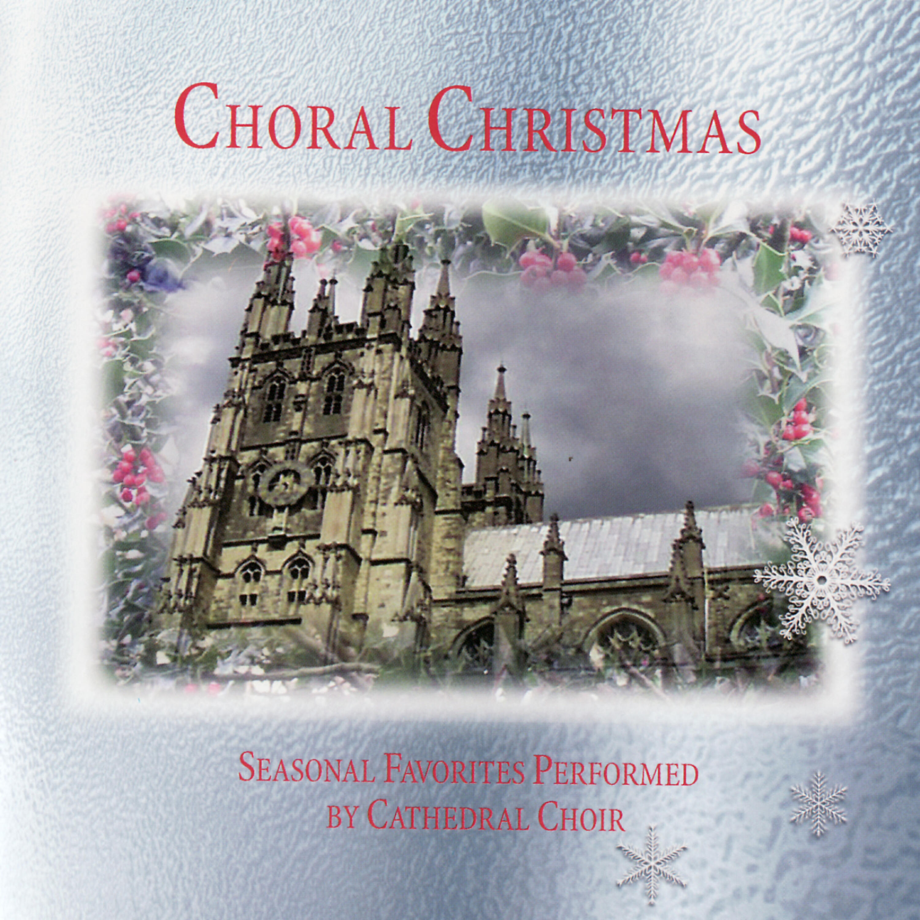 Релиз Choral Christmas - Seasonal Favorites Performed By Cathedral Choir