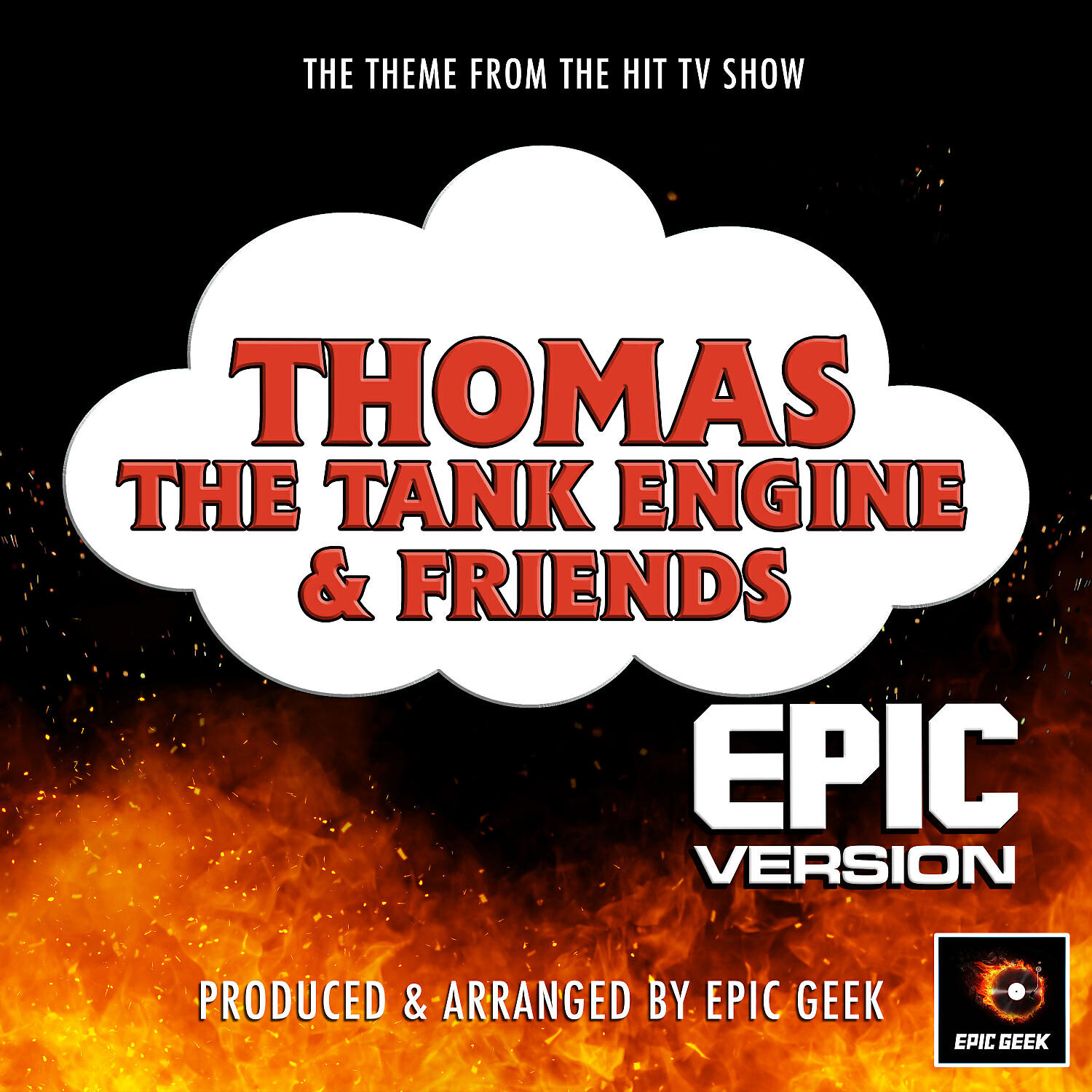 Релиз Thomas The Tank Engine And Friends Main Theme (From "Thomas The Tank Engine And Friends") (Epic Version)
