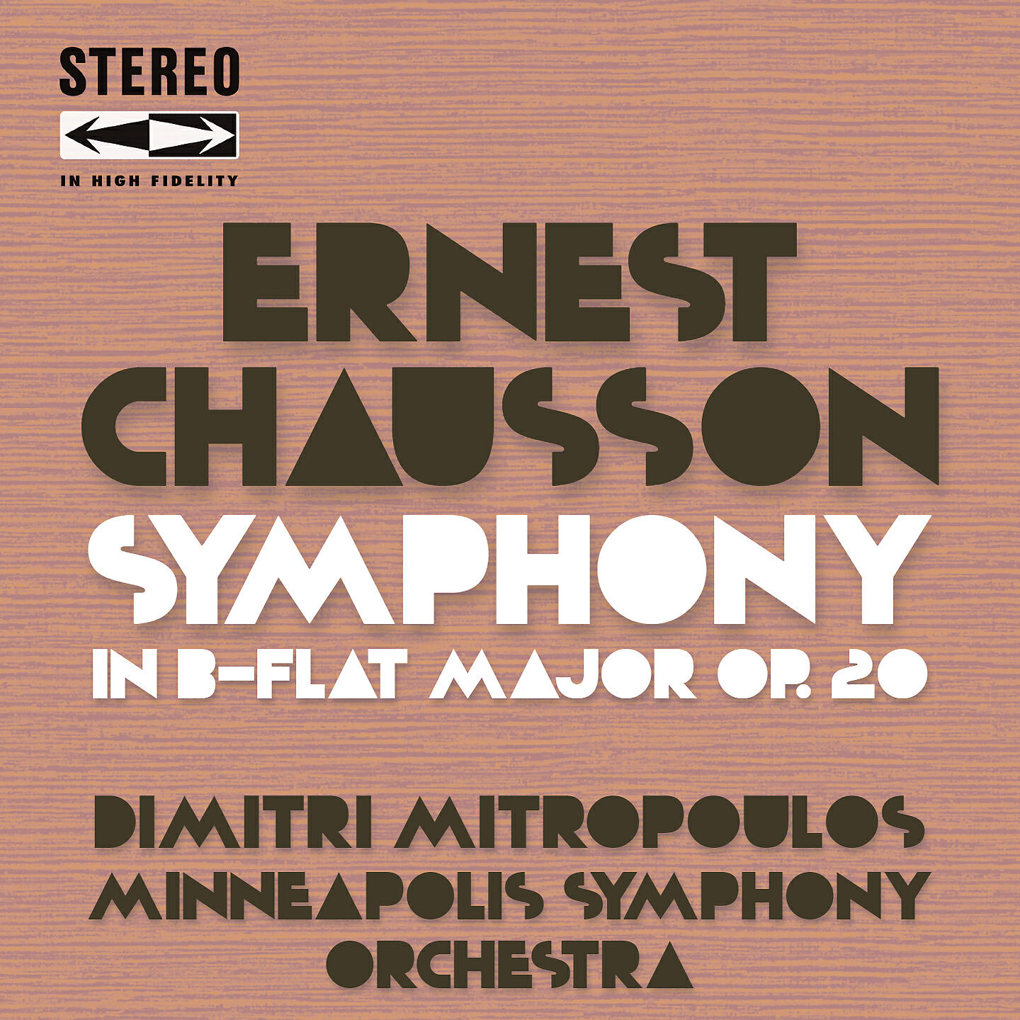 Релиз Ernest Chausson Symphony in B-Flat Major Op.20